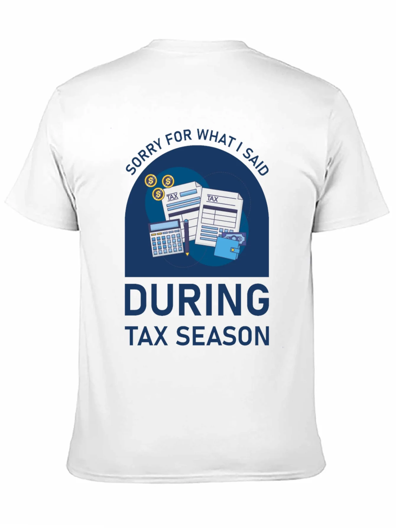 Camiseta Impresi¨®n Temporada de Impuestos