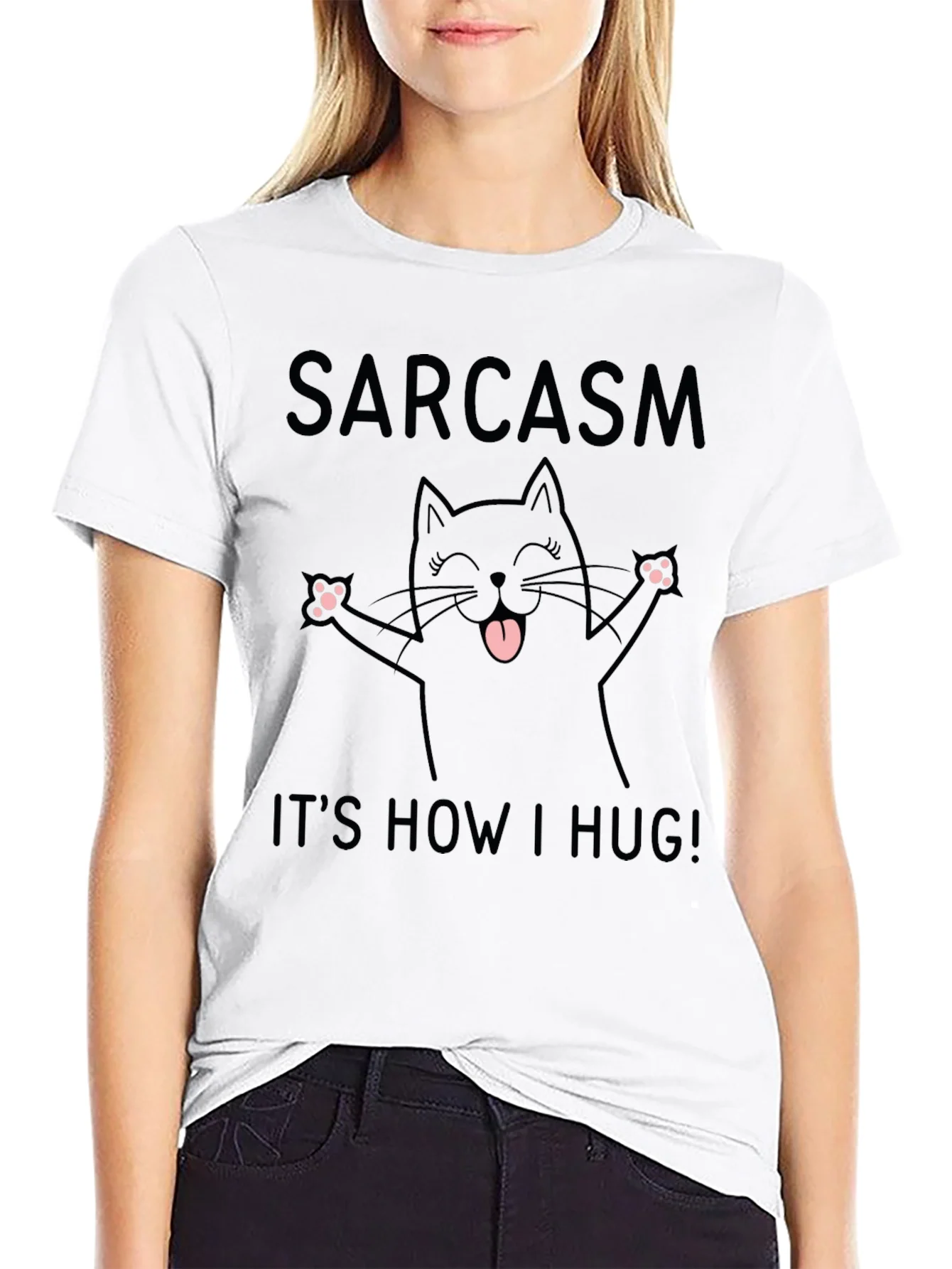 Rebbecca Sarcasm Its How I Hug T-Shirt