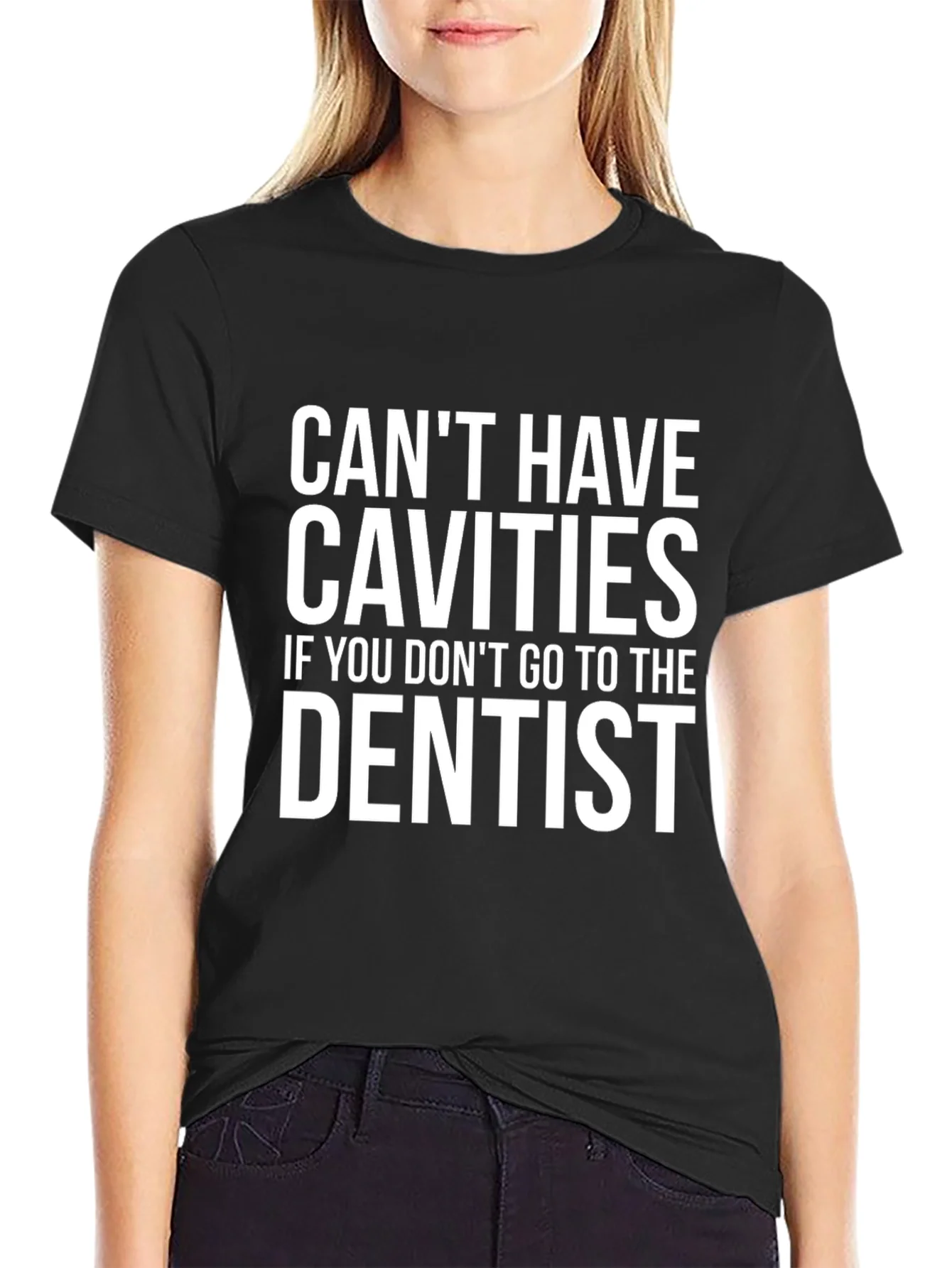 Rebbecca Cant Have Cavities Dentist T-Shirt