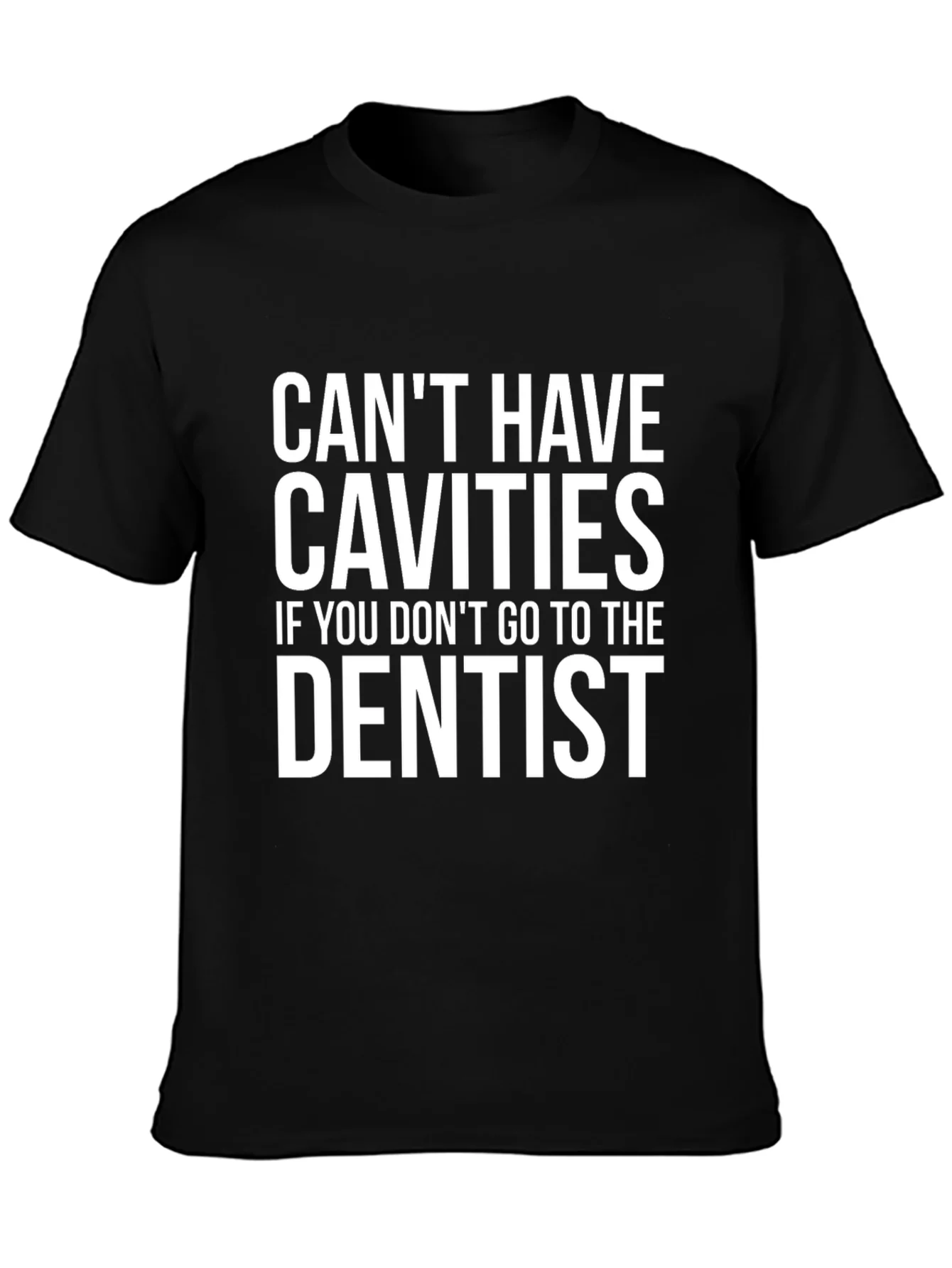 Rebbecca Cant Have Cavities Dentist T-Shirt