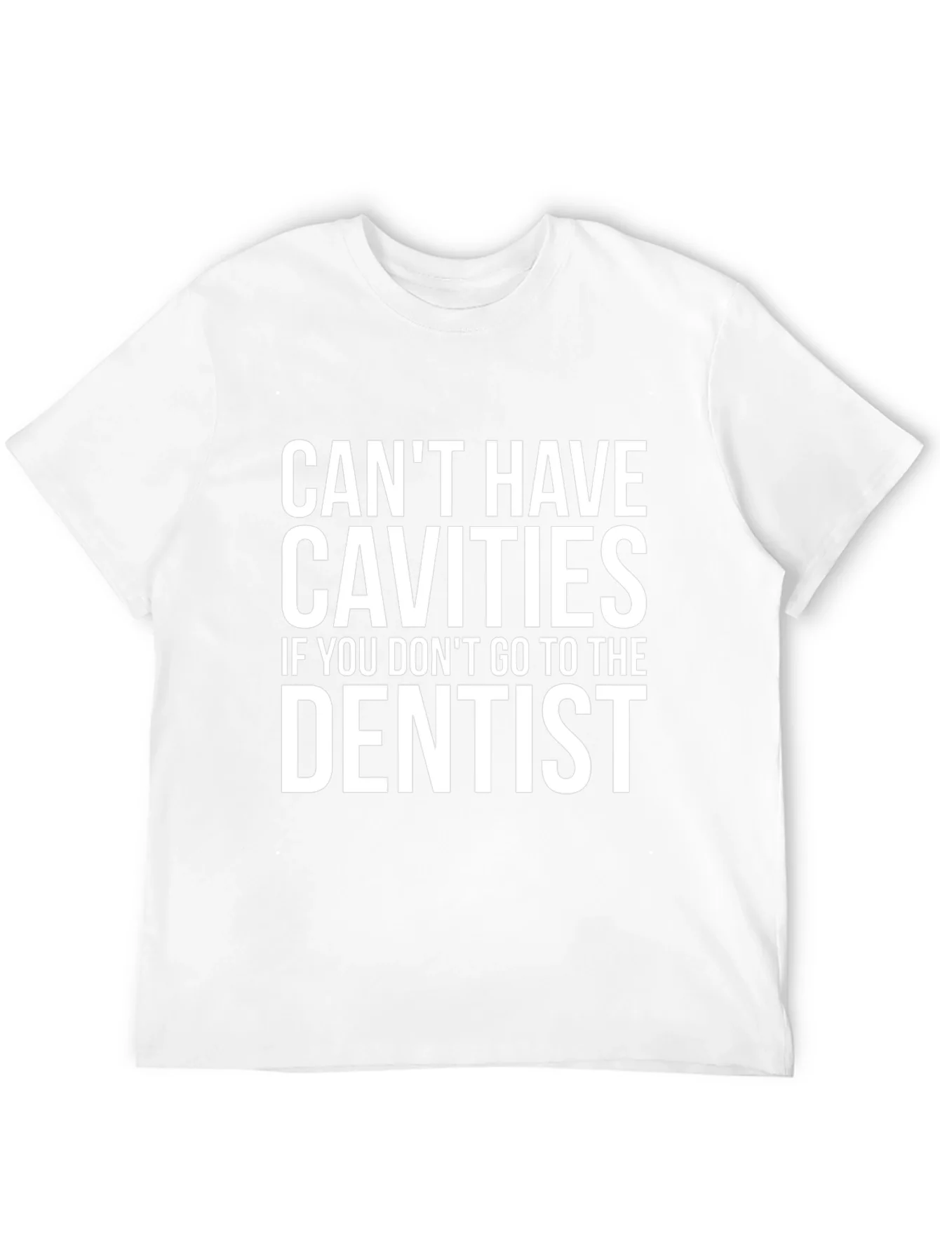 Rebbecca Cant Have Cavities Dentist T-Shirt