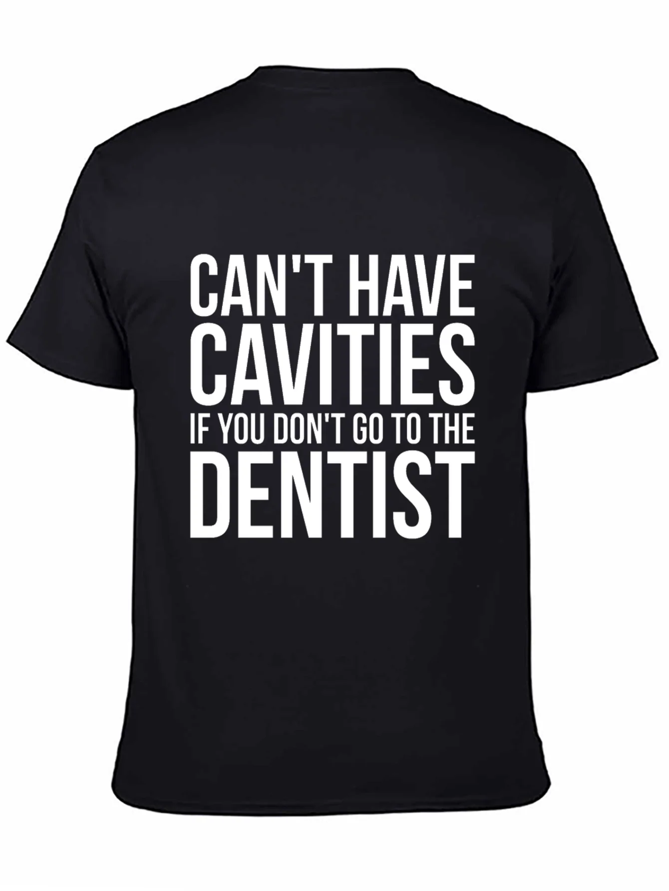 Rebbecca Cant Have Cavities Dentist T-Shirt