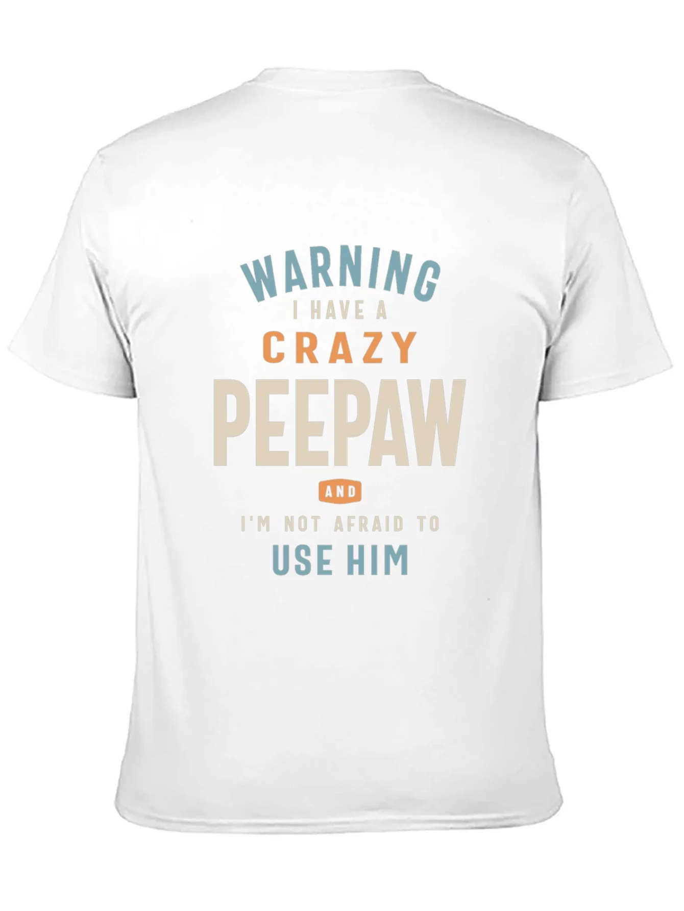 Rebbecca Crazy Peepaw Graphic Tee - Perfect Grandfather Gift