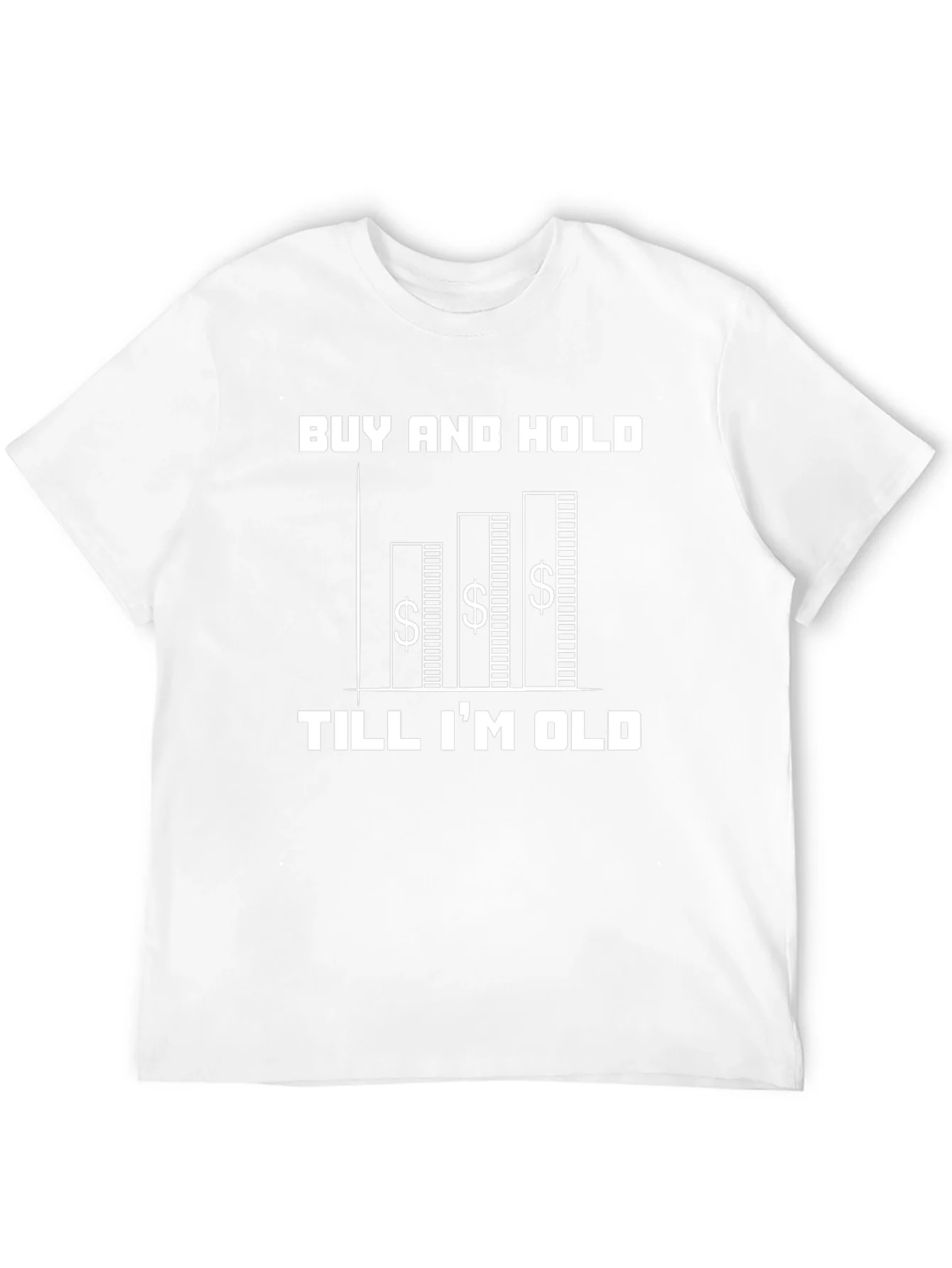 Camiseta Negra: Buy and Hold Till Im Old