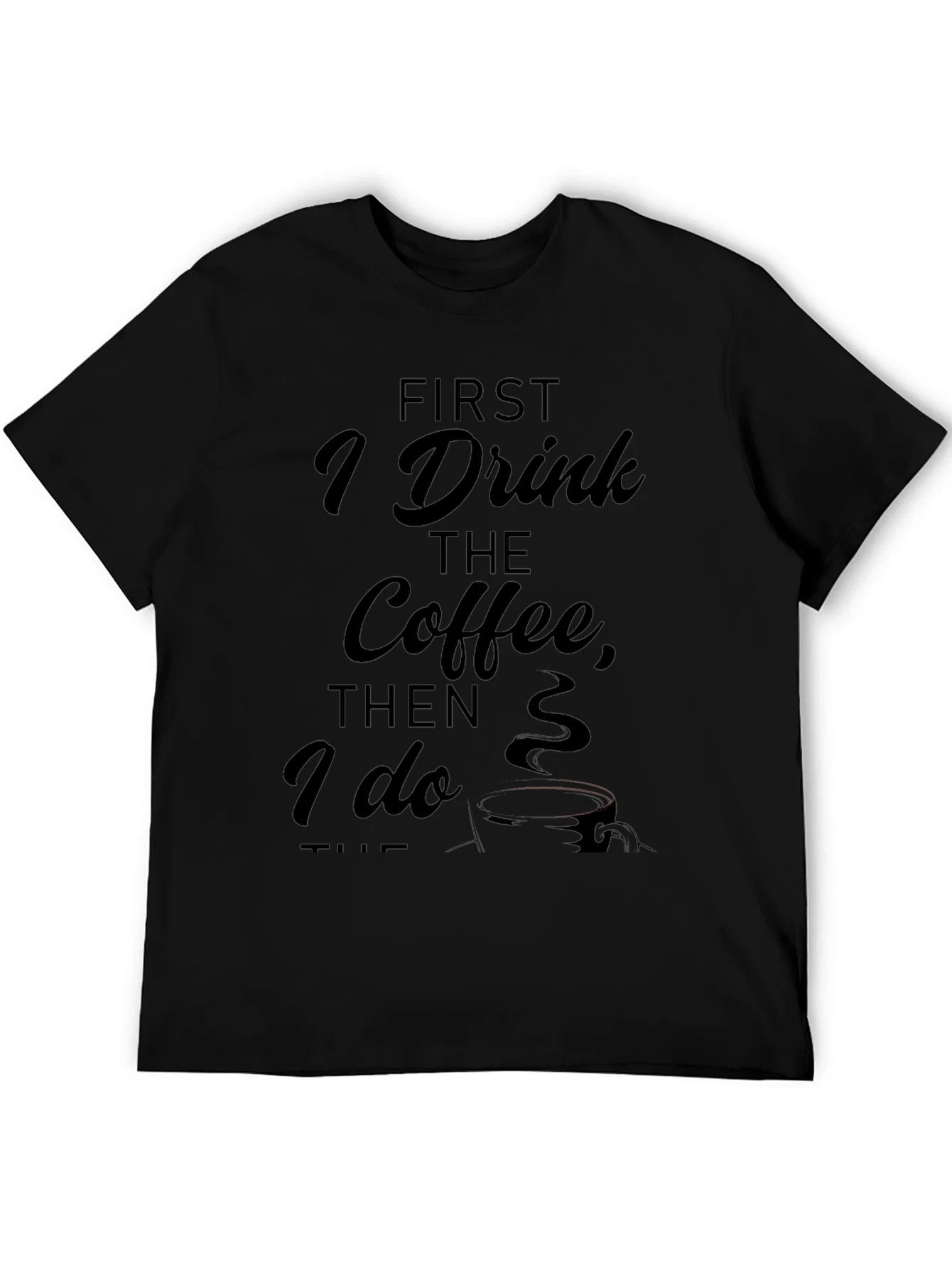 Rebbecca Coffee First T-Shirt - Soft Cotton Blend