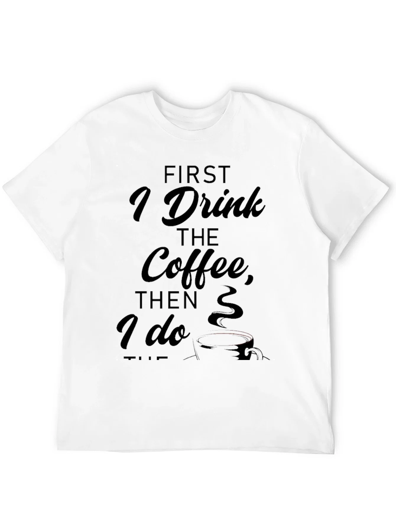 Rebbecca Coffee First T-Shirt - Soft Cotton Blend