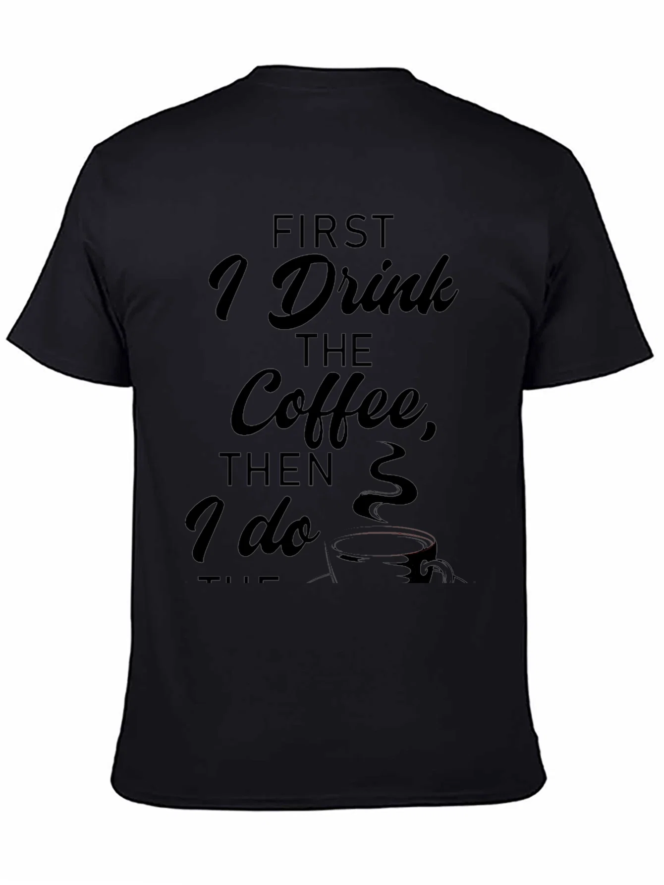 Rebbecca Coffee First T-Shirt - Soft Cotton Blend