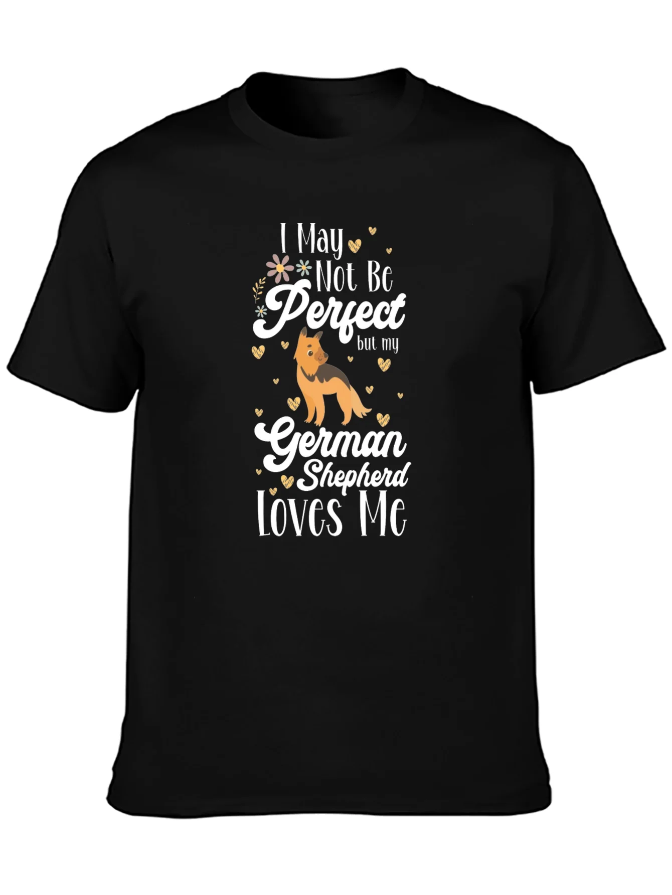 Rebbecca German Shepherd Lover T-Shirt - Not Perfect Design