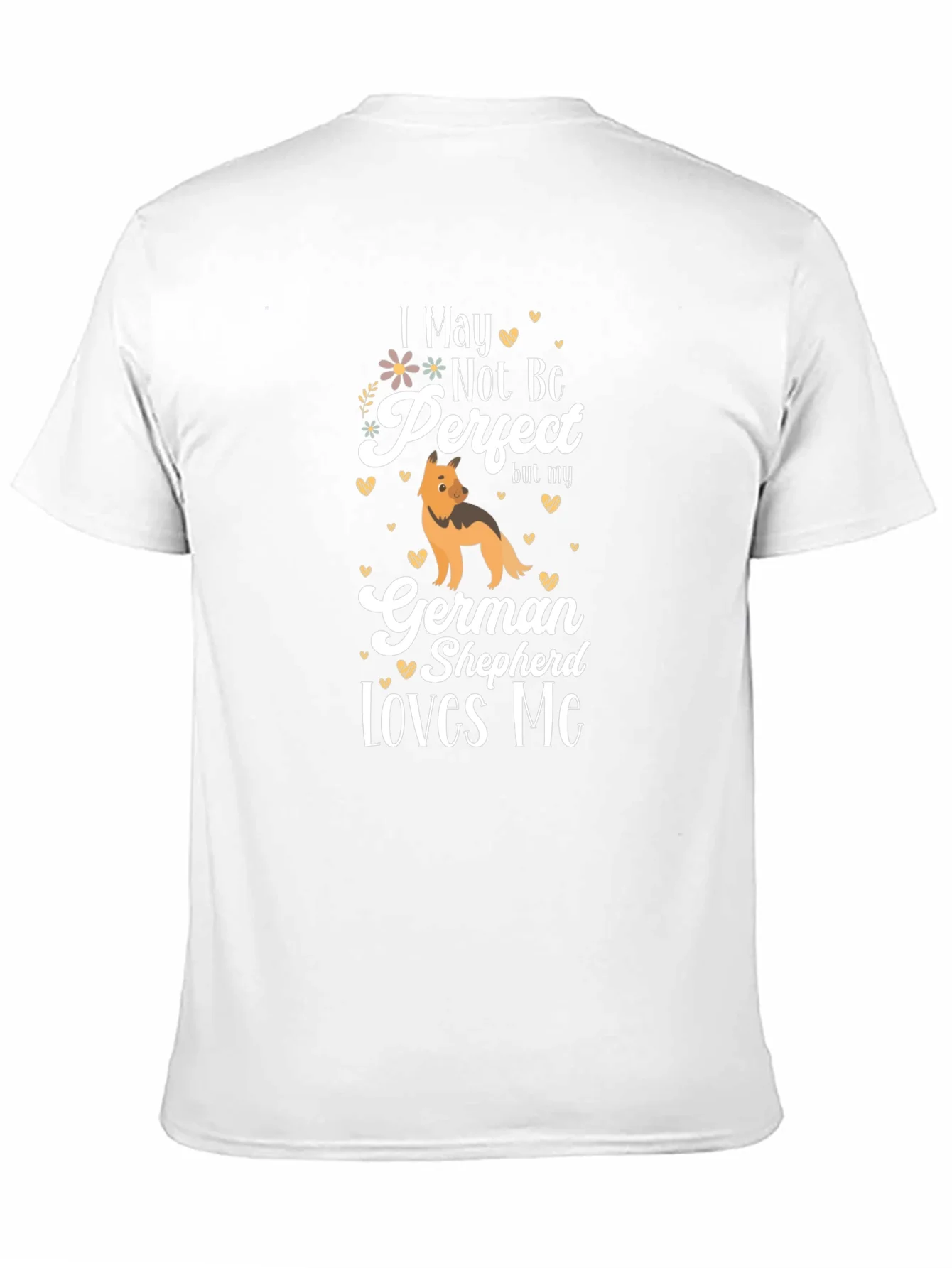 Rebbecca German Shepherd Lover T-Shirt - Not Perfect Design
