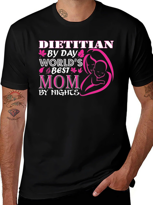 Rebbecca Dietitian Mom T-Shirt - Worlds Best by Day & Night