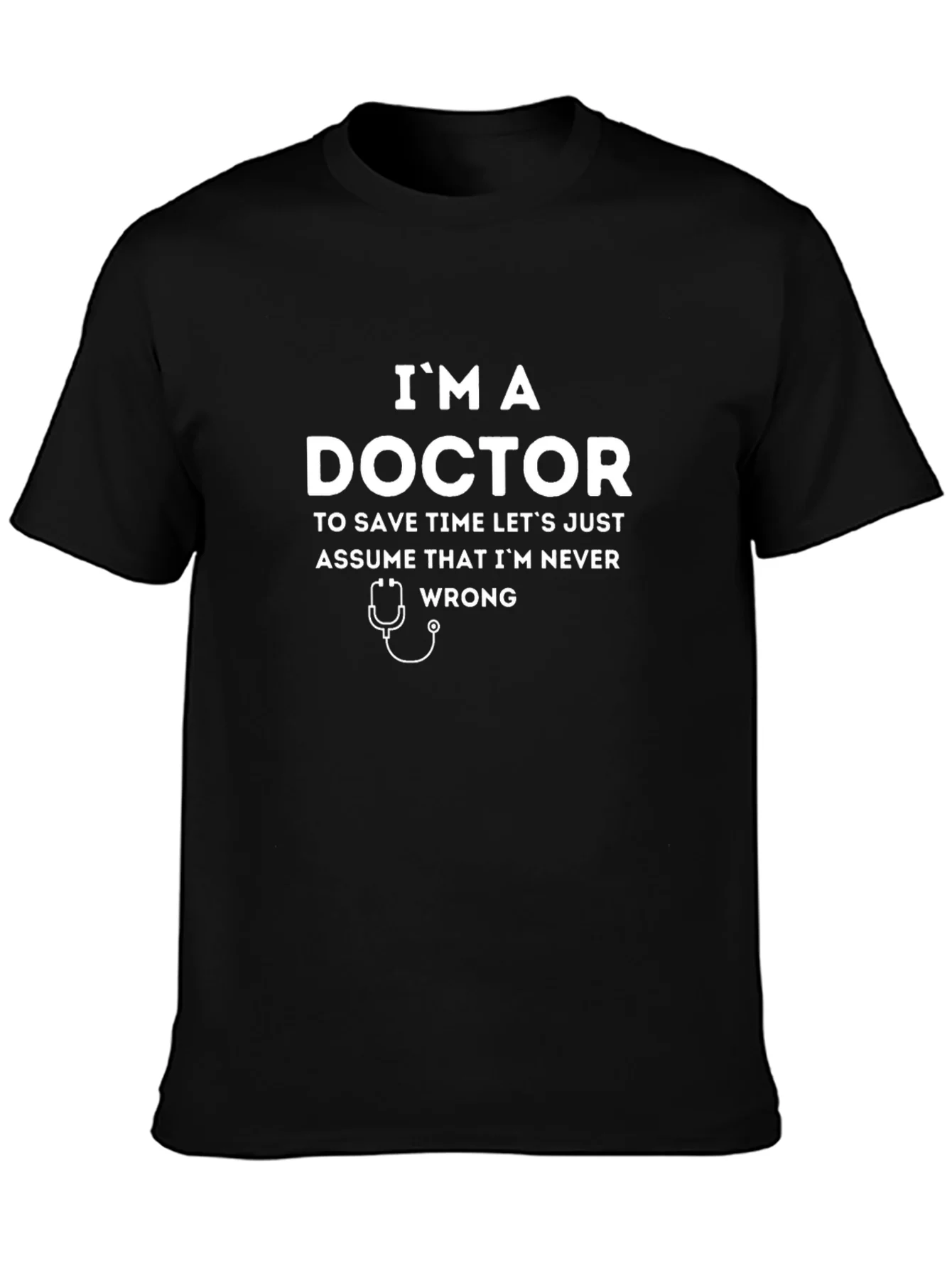 Camiseta Negra Divertida Soy Doctor Siempre Tengo Raz¨®n