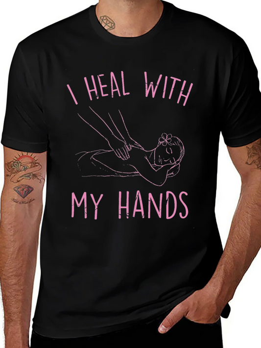 Rebbecca I Heal With My Hands T-Shirt - Massage Therapist Gift