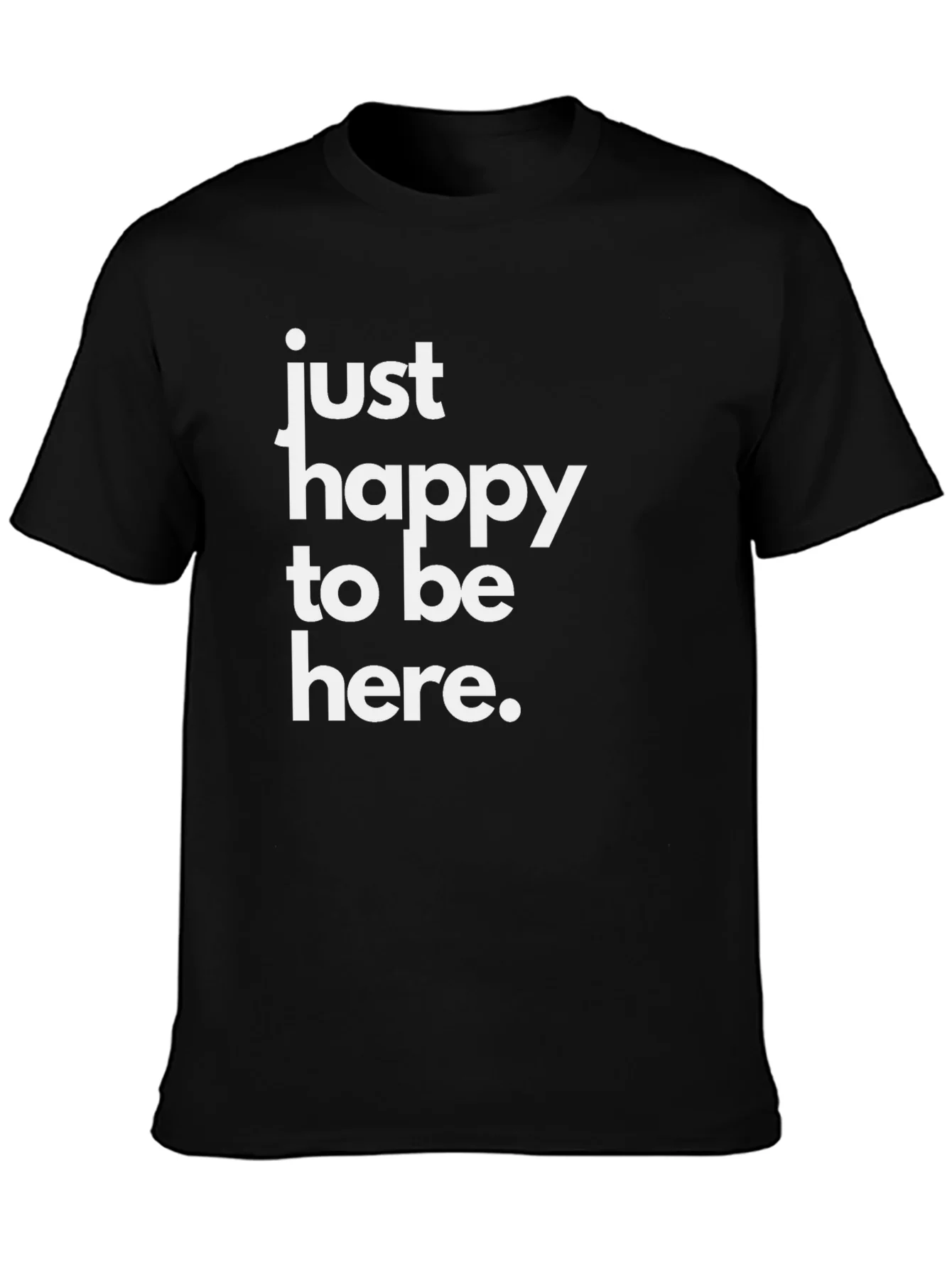 Rebbecca Just Happy To Be Here Black T-Shirt