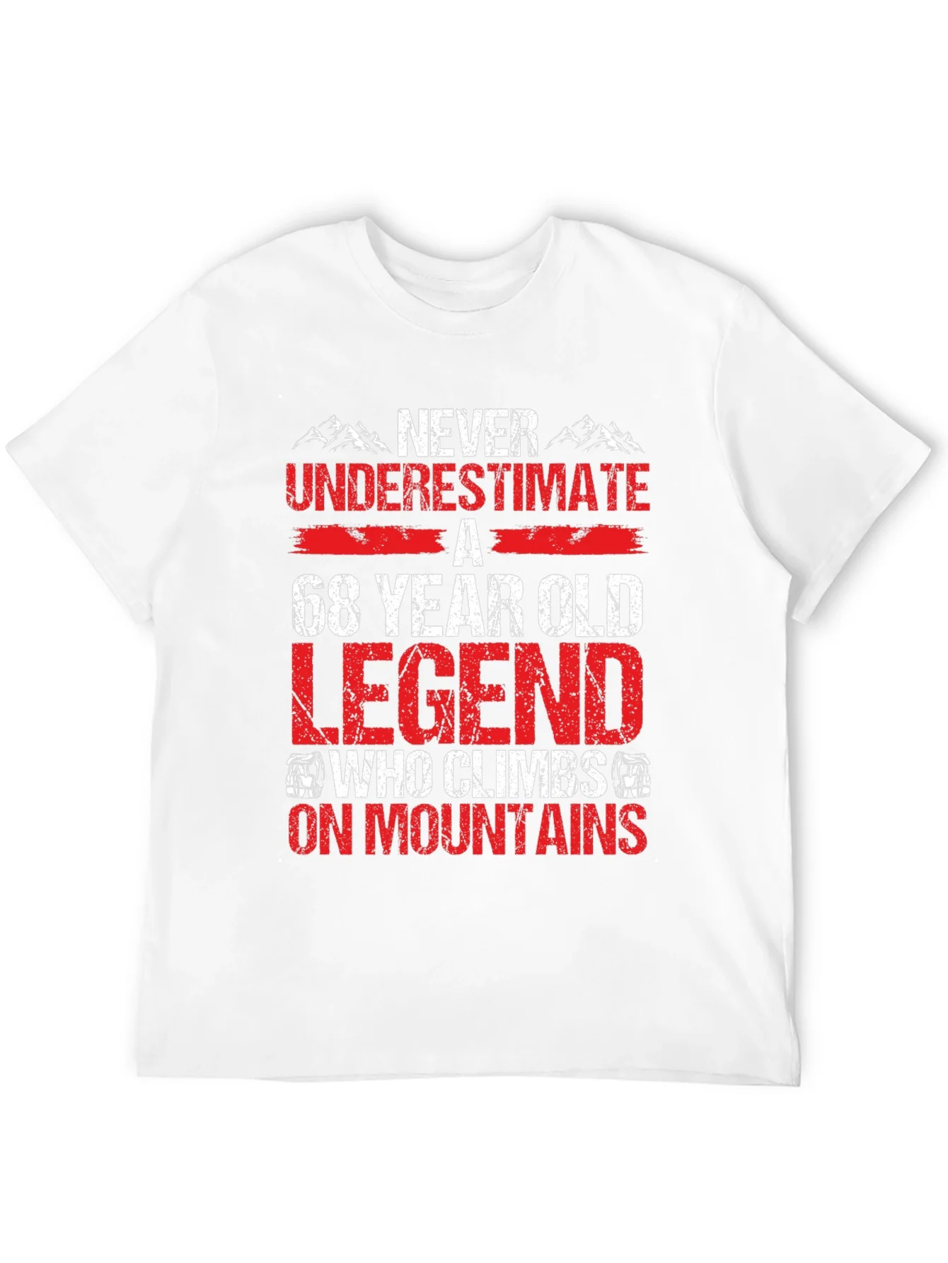 Rebbecca 68 Year Old Legend Who Climbs Mountains T-Shirt