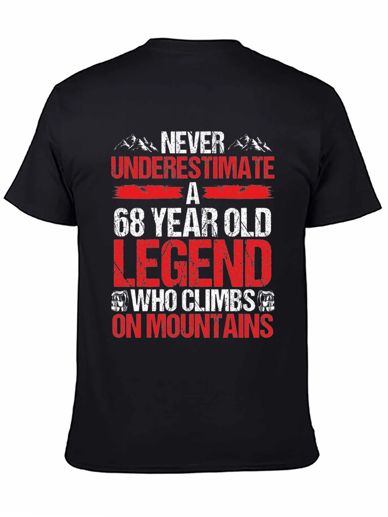 Rebbecca 68 Year Old Legend Who Climbs Mountains T-Shirt