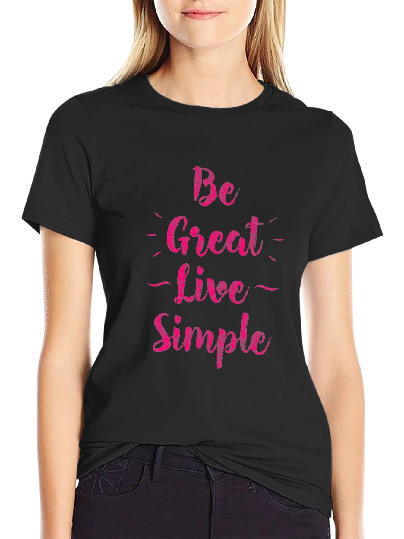 Rebbecca Be Great Live Simple Graphic Tee