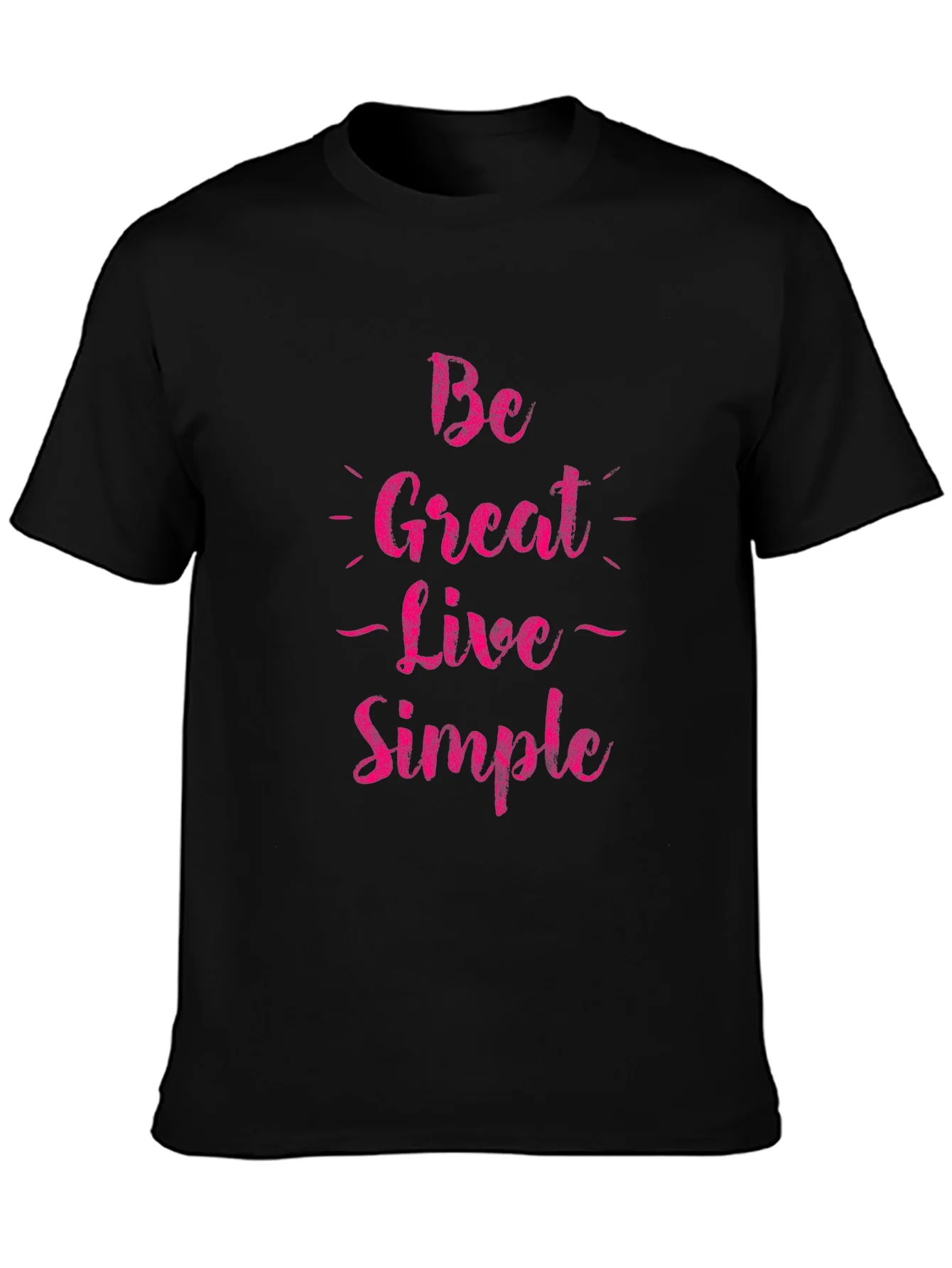 Rebbecca Be Great Live Simple Graphic Tee