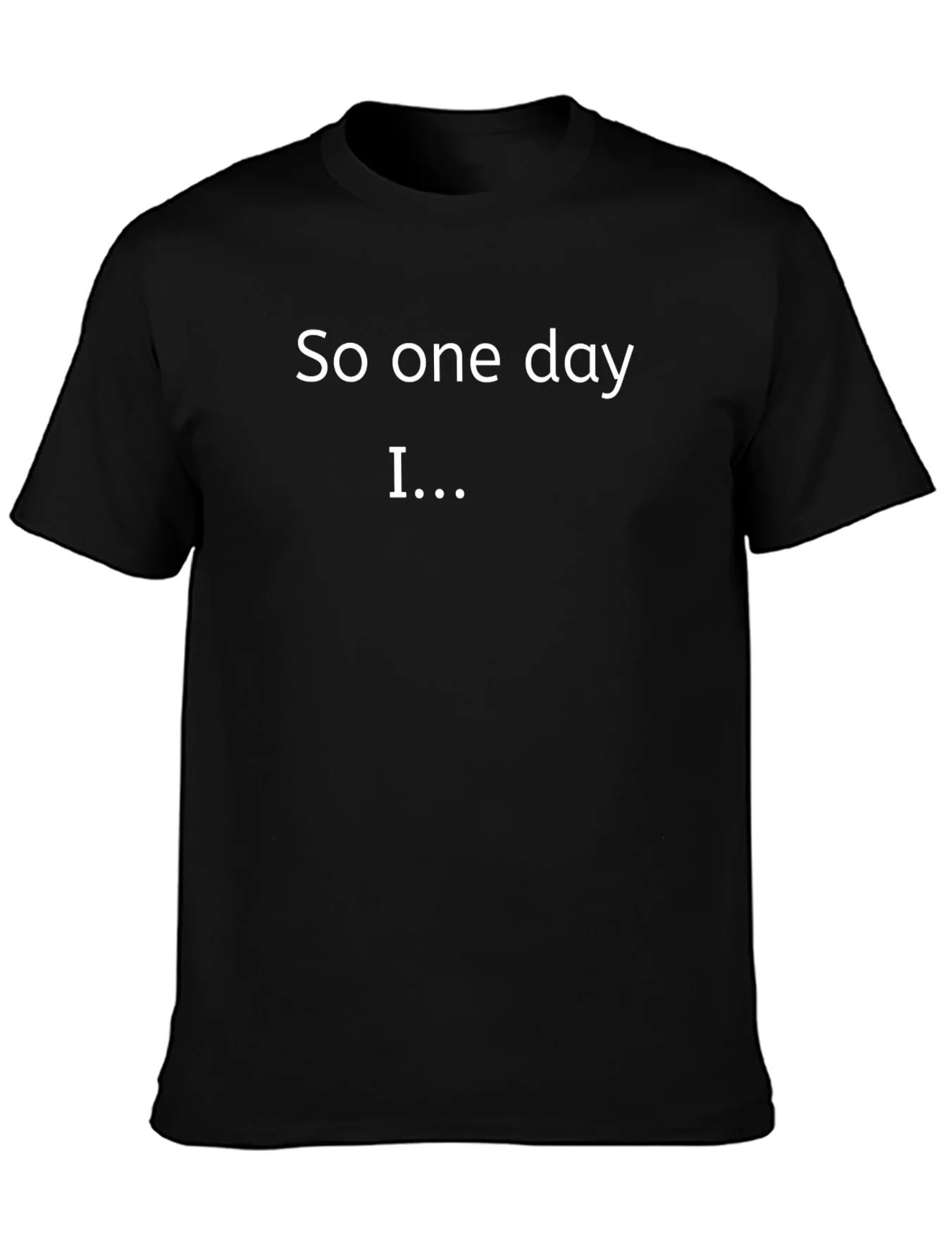 Rebbecca So One Day I... T-Shirt Black
