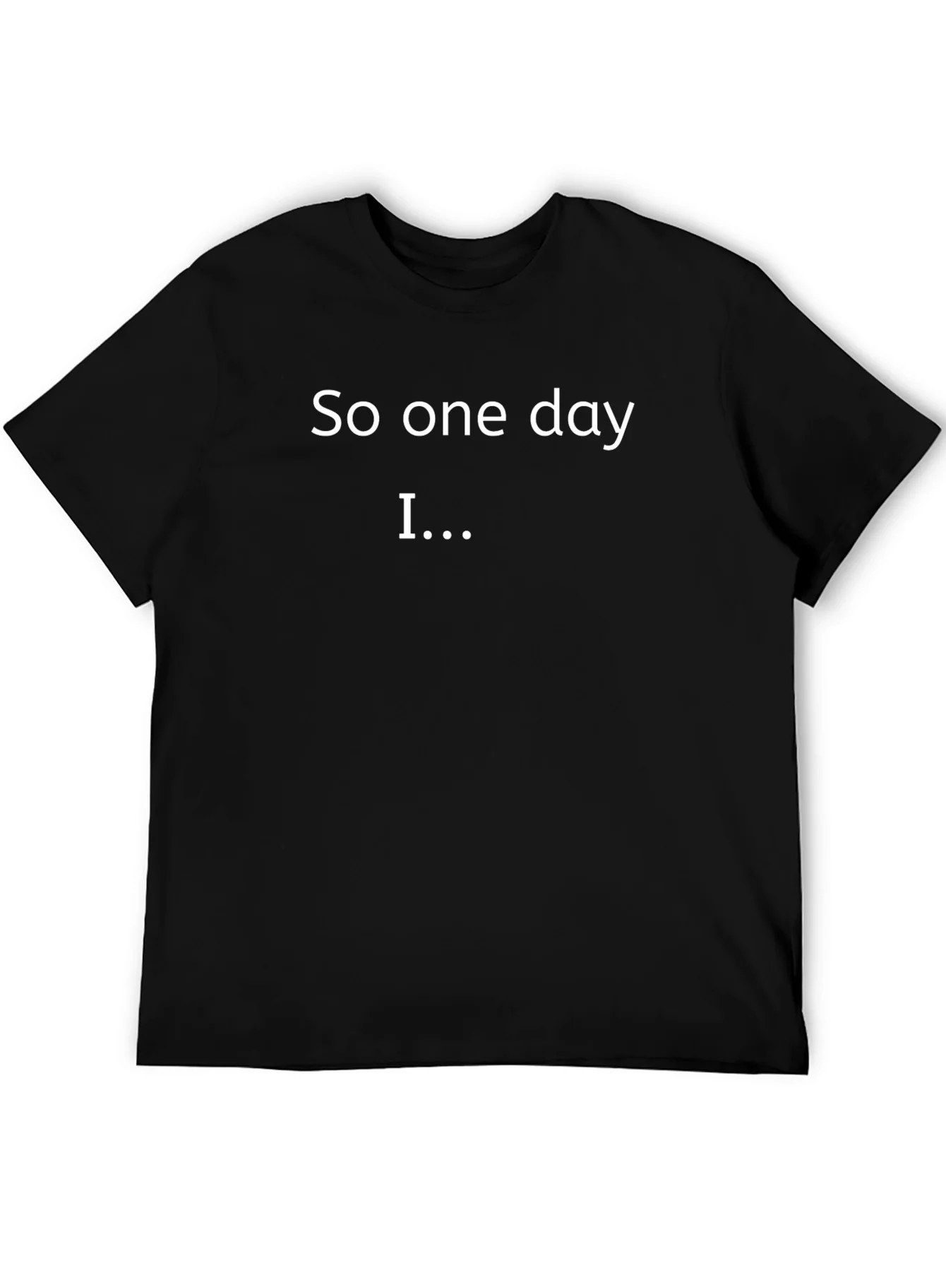 Rebbecca So One Day I... T-Shirt Black