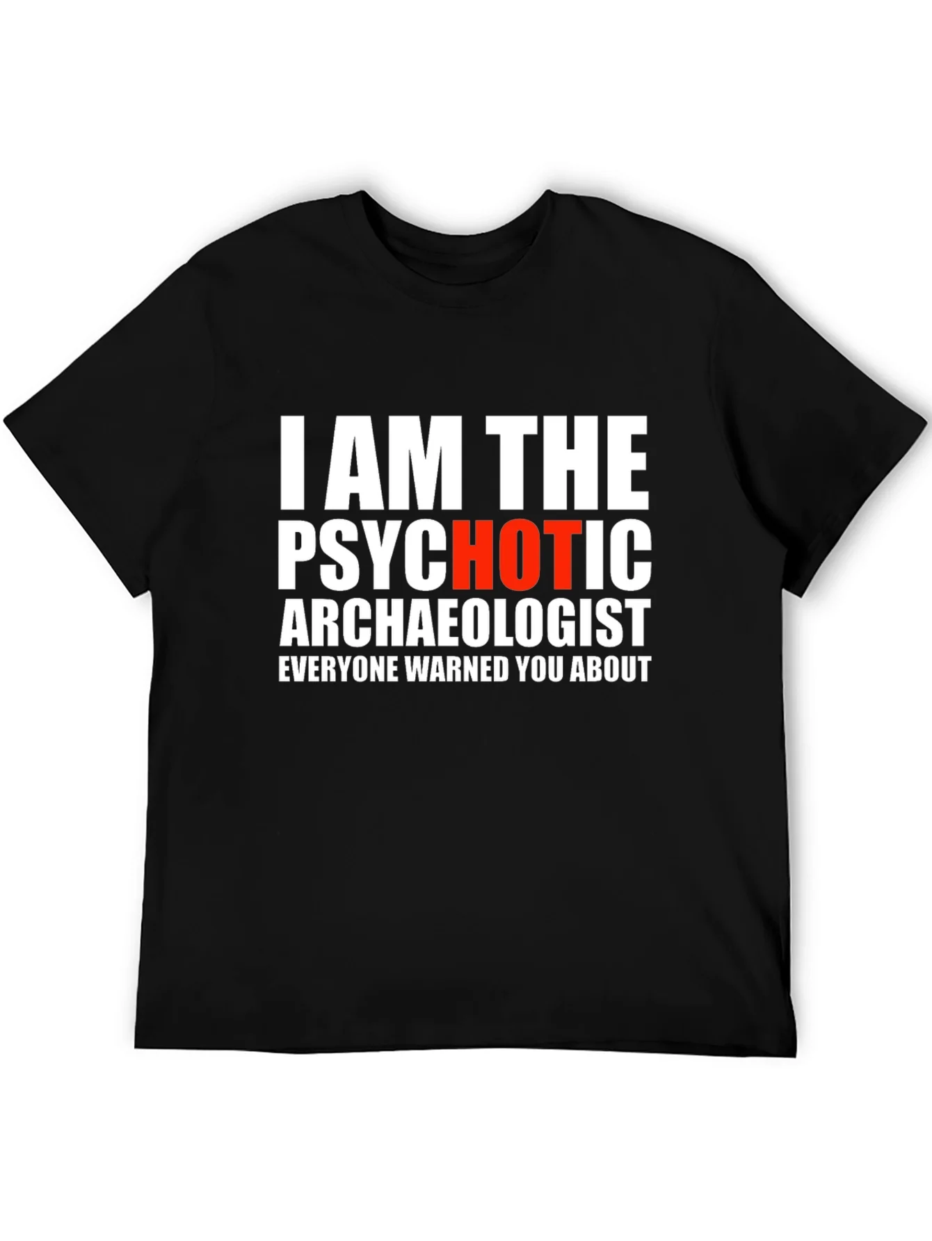 Rebbecca Psychotic Archaeologist Graphic Tee