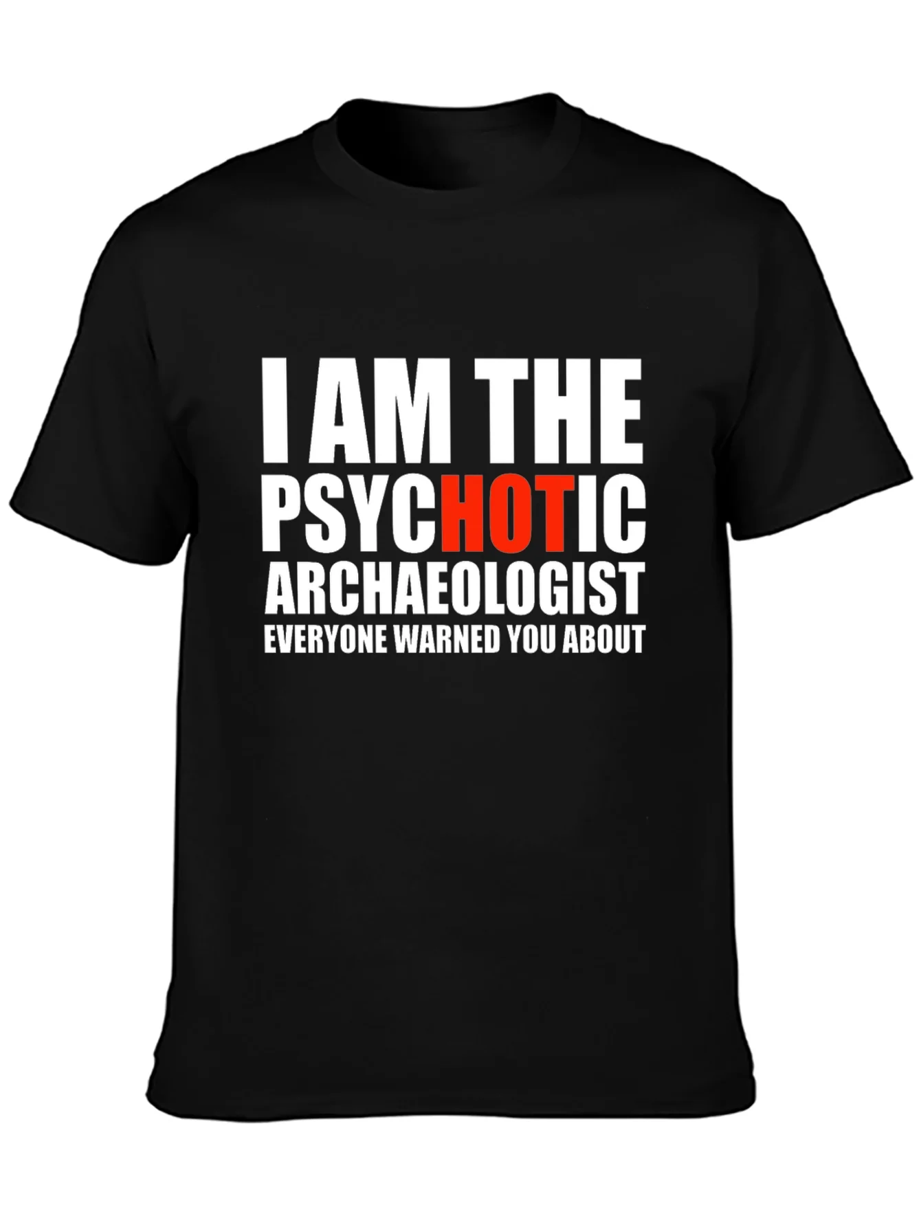 Rebbecca Psychotic Archaeologist Graphic Tee