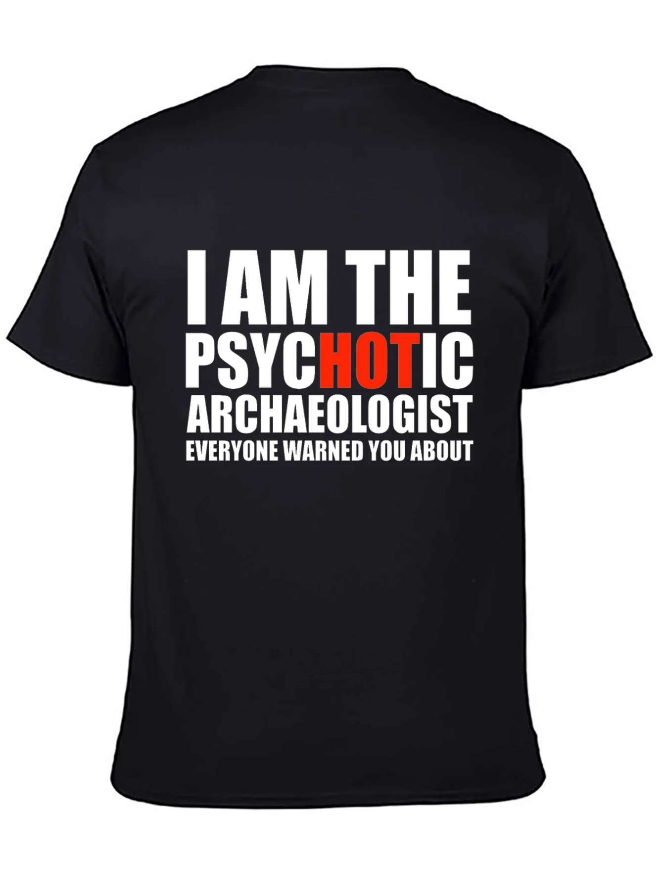 Rebbecca Psychotic Archaeologist Graphic Tee