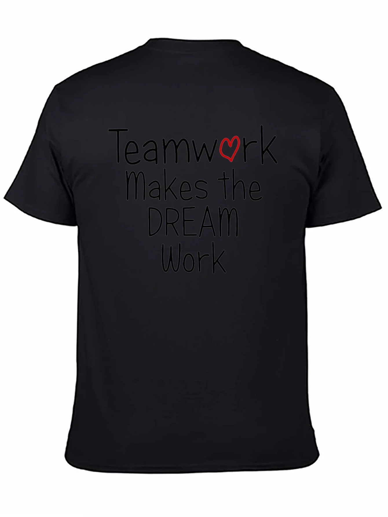 Rebbecca Teamwork Makes the Dream Work T-Shirt
