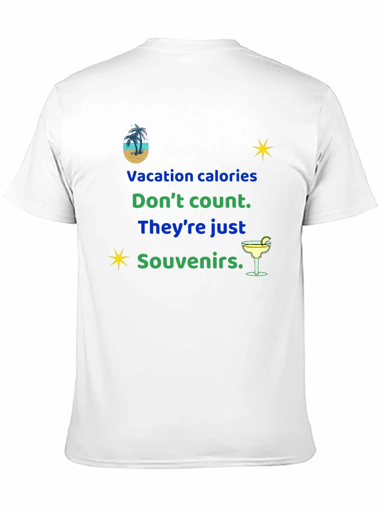 Camiseta Vacaciones: Calor¨ªas como Souvenirs