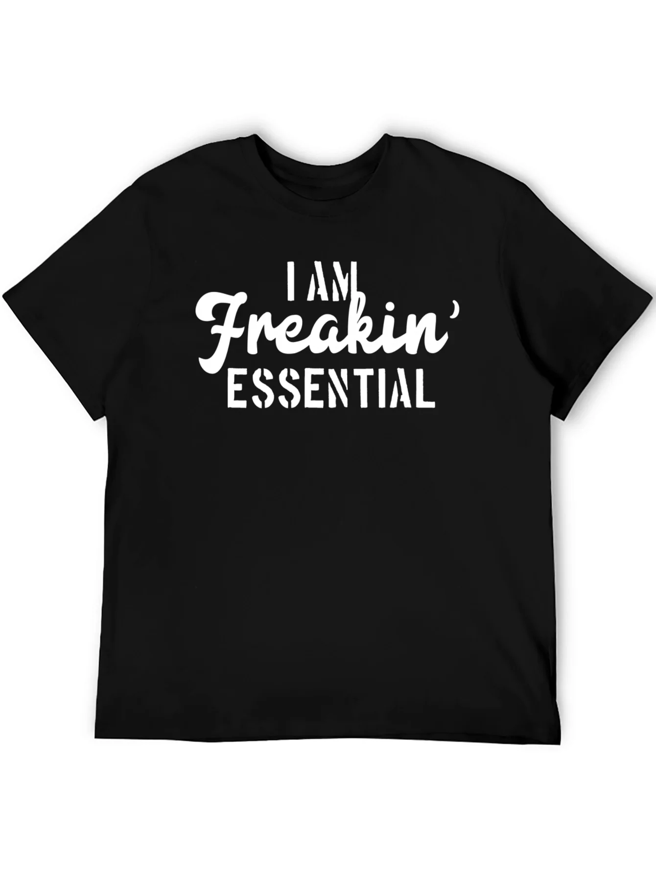 Rebbecca I am Freakin Essential Tee
