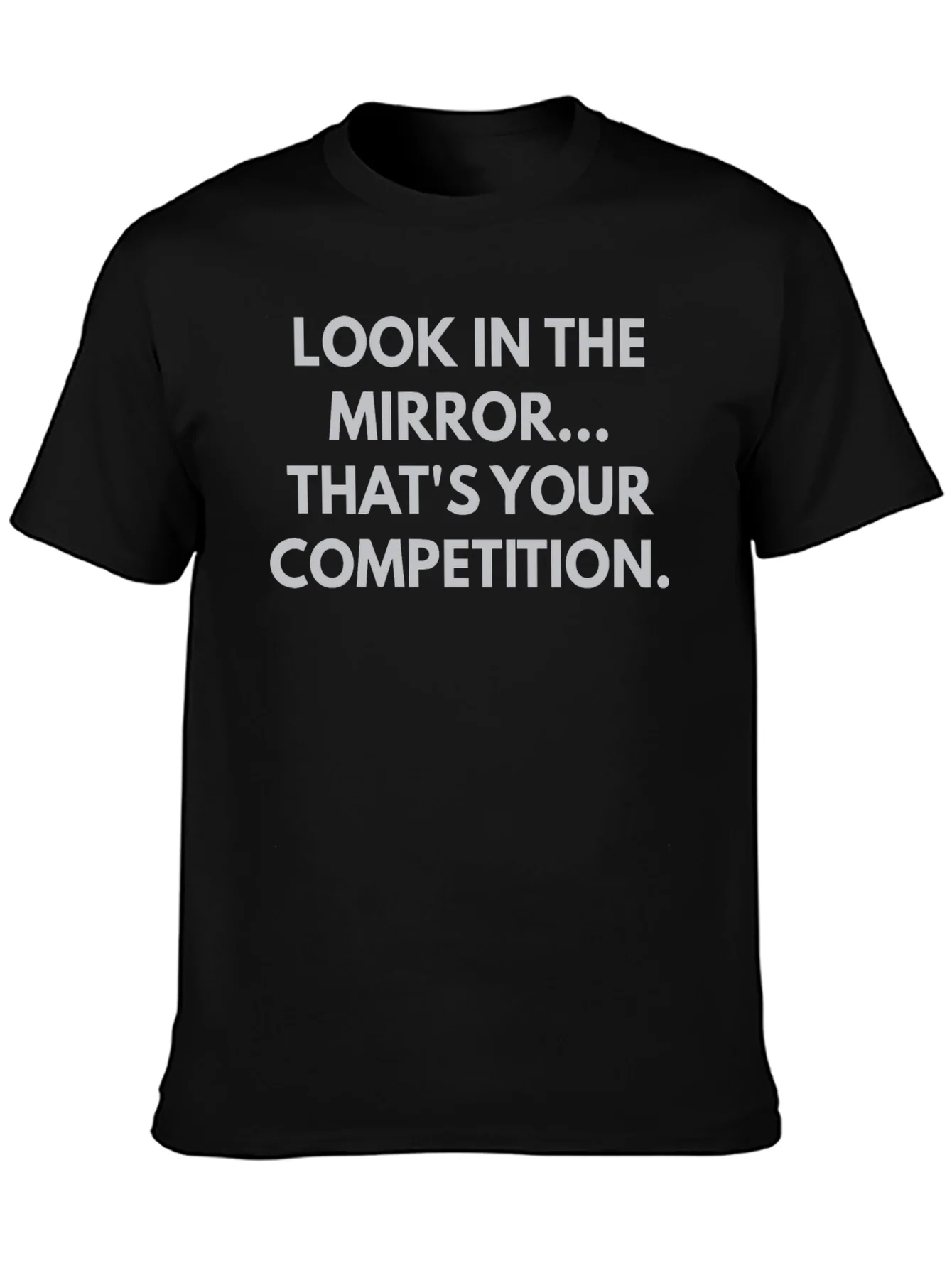 Rebbecca Motivational T-Shirt - Look in the Mirror