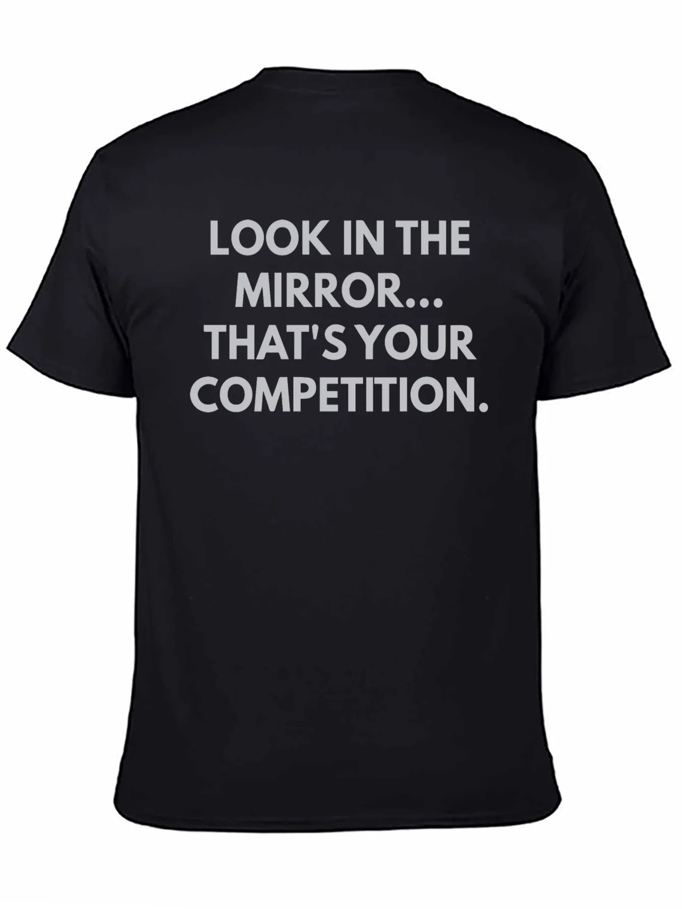 Rebbecca Motivational T-Shirt - Look in the Mirror
