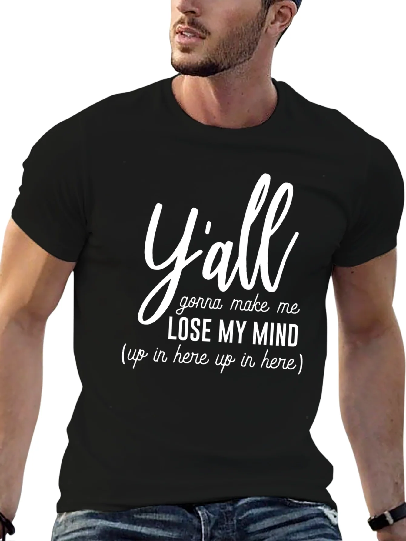Camiseta Negra con Texto Divertido Yall Gonna Make Me