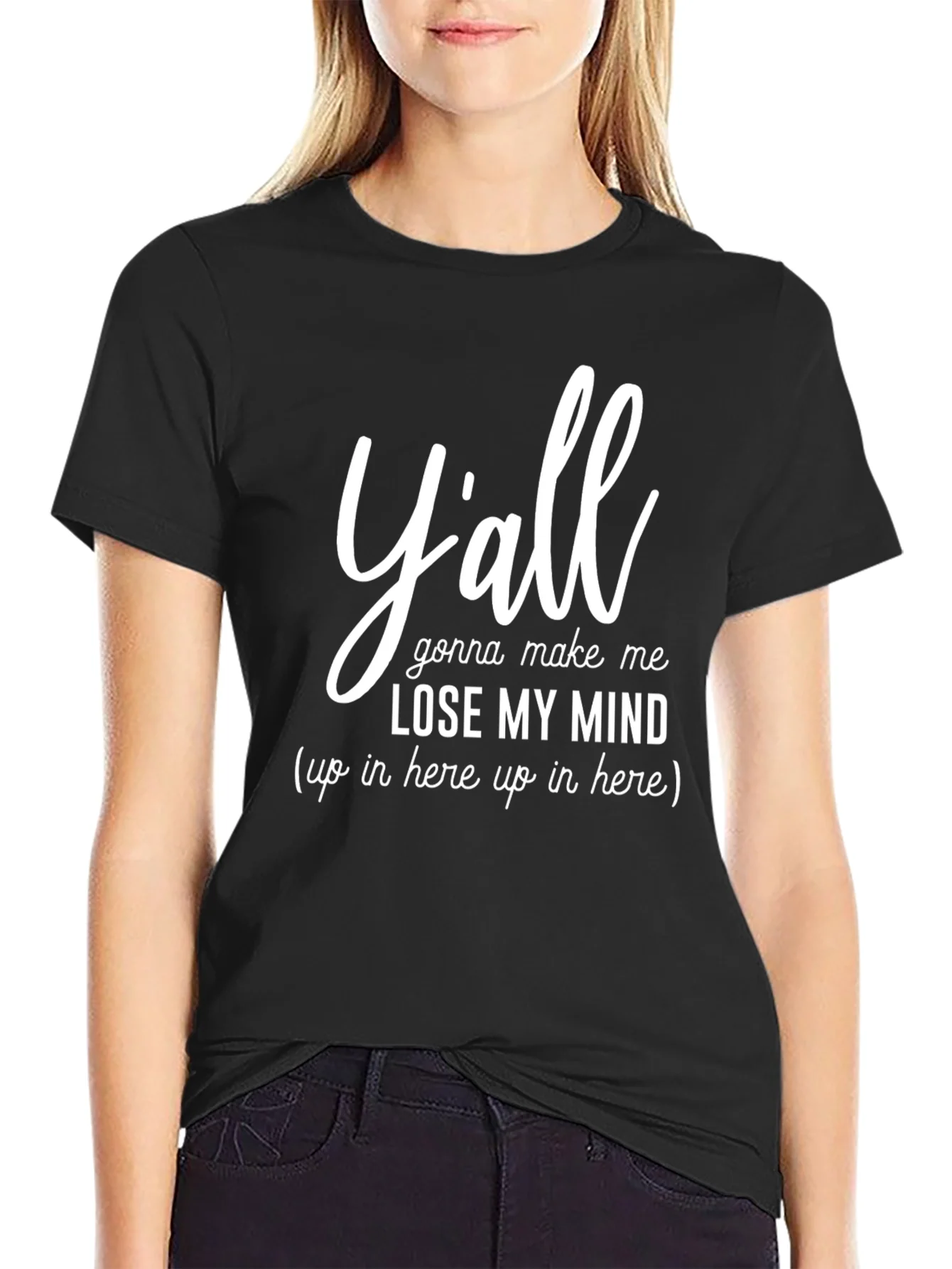 Camiseta Negra con Texto Divertido Yall Gonna Make Me