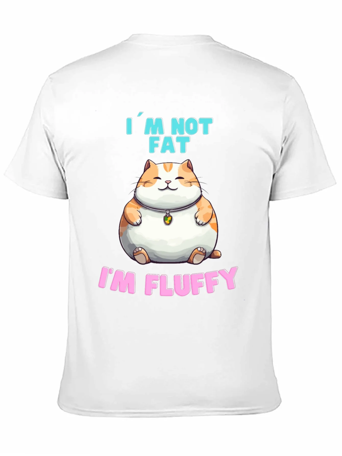 Rebbecca Im Not Fat Im Fluffy T-Shirt