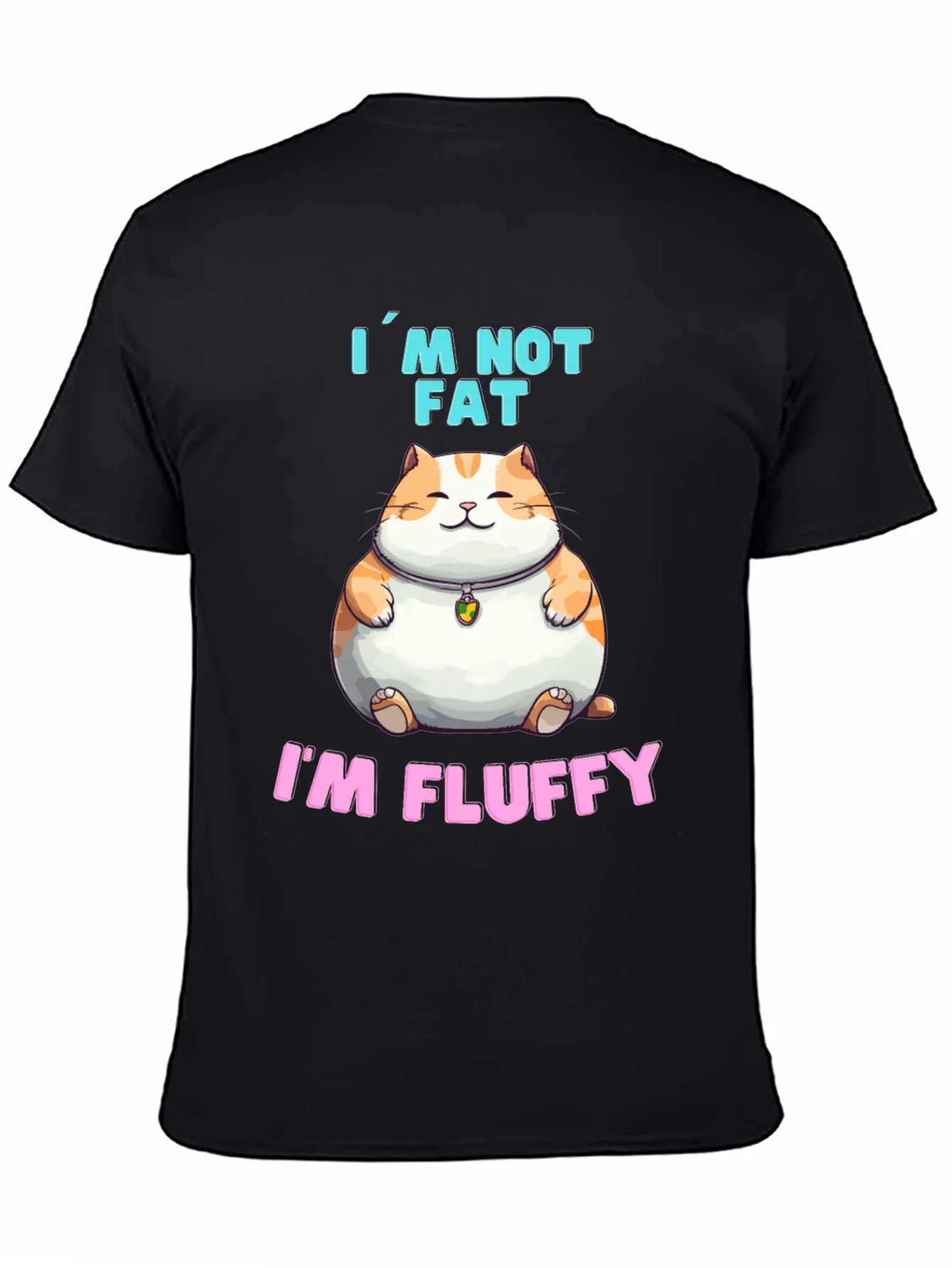 Rebbecca Im Not Fat Im Fluffy T-Shirt