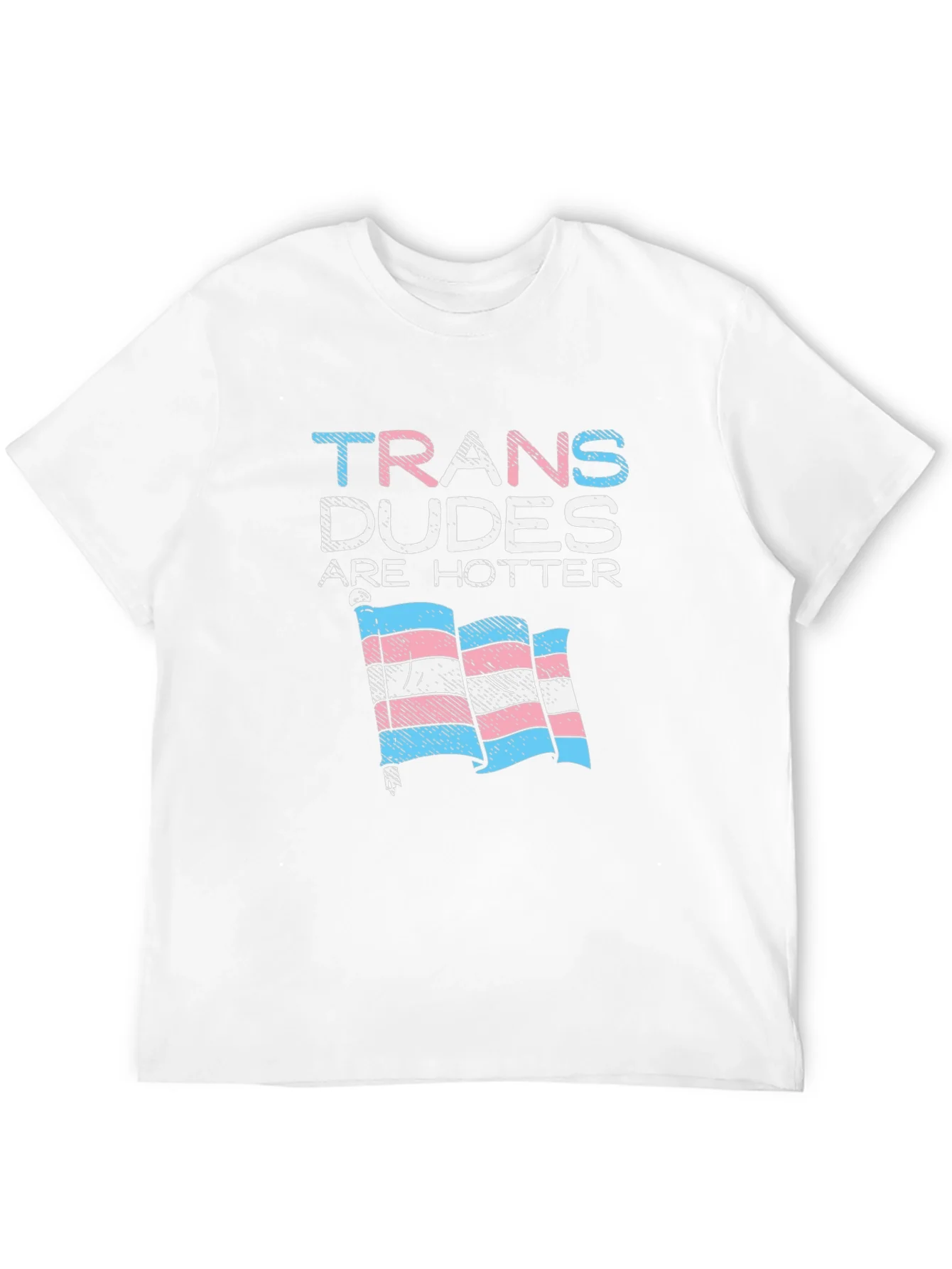 Camiseta Trans Dudes Are Hotter