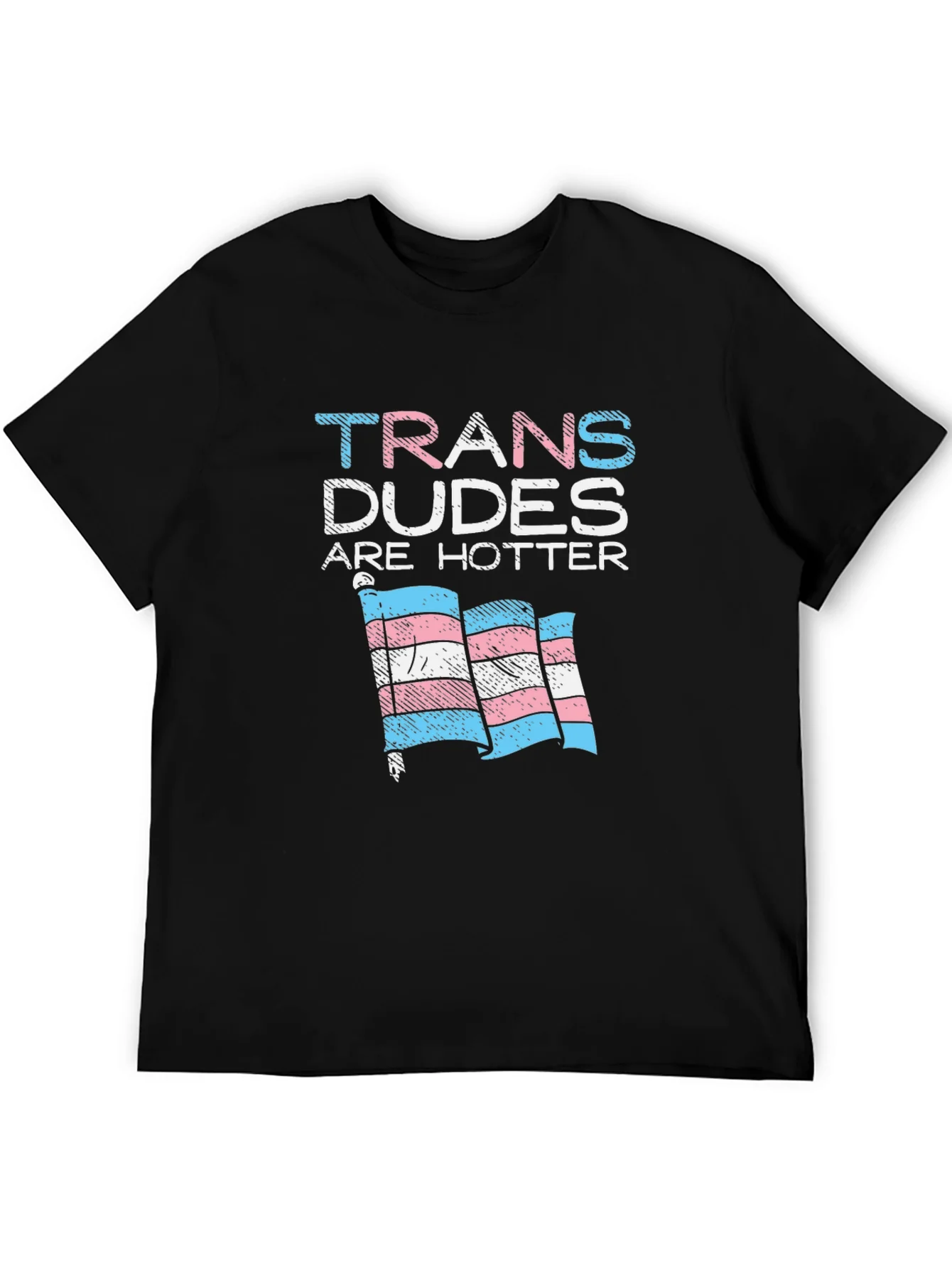 Camiseta Trans Dudes Are Hotter