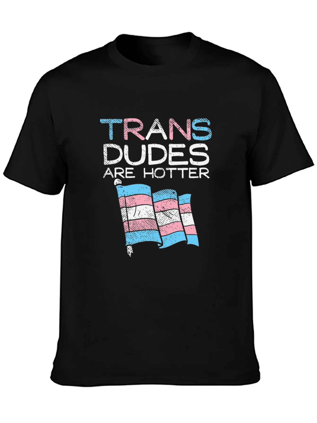 Camiseta Trans Dudes Are Hotter
