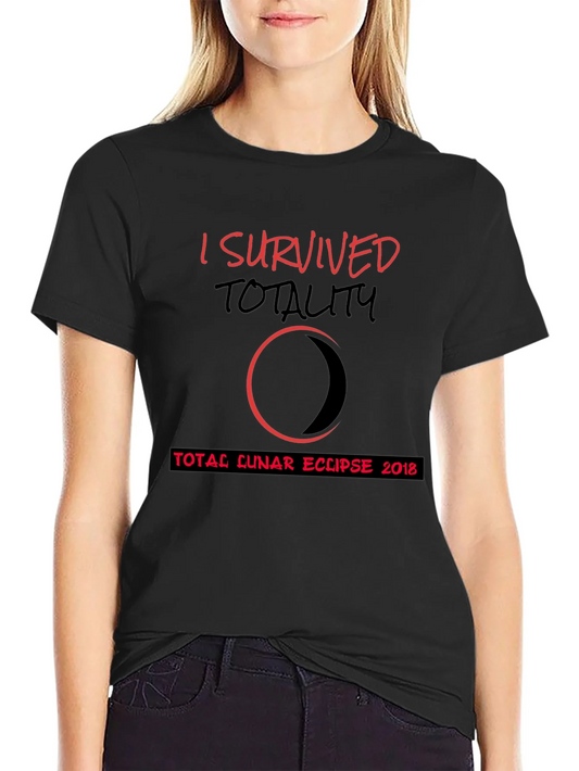 Rebbecca I Survived Totality Total Lunar Eclipse 2018 T-Shirt