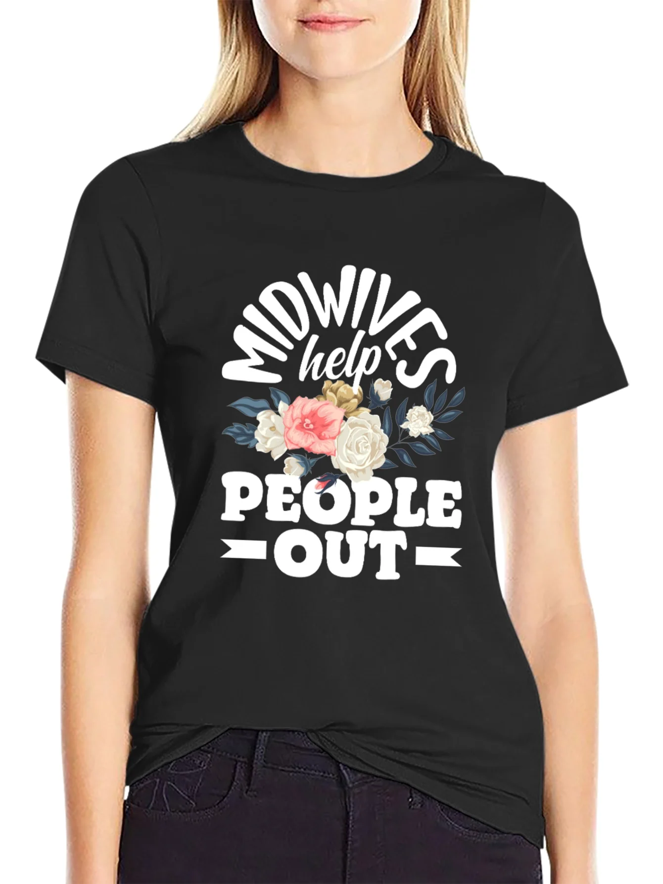 Rebbecca Midwives Help People Out T-Shirt