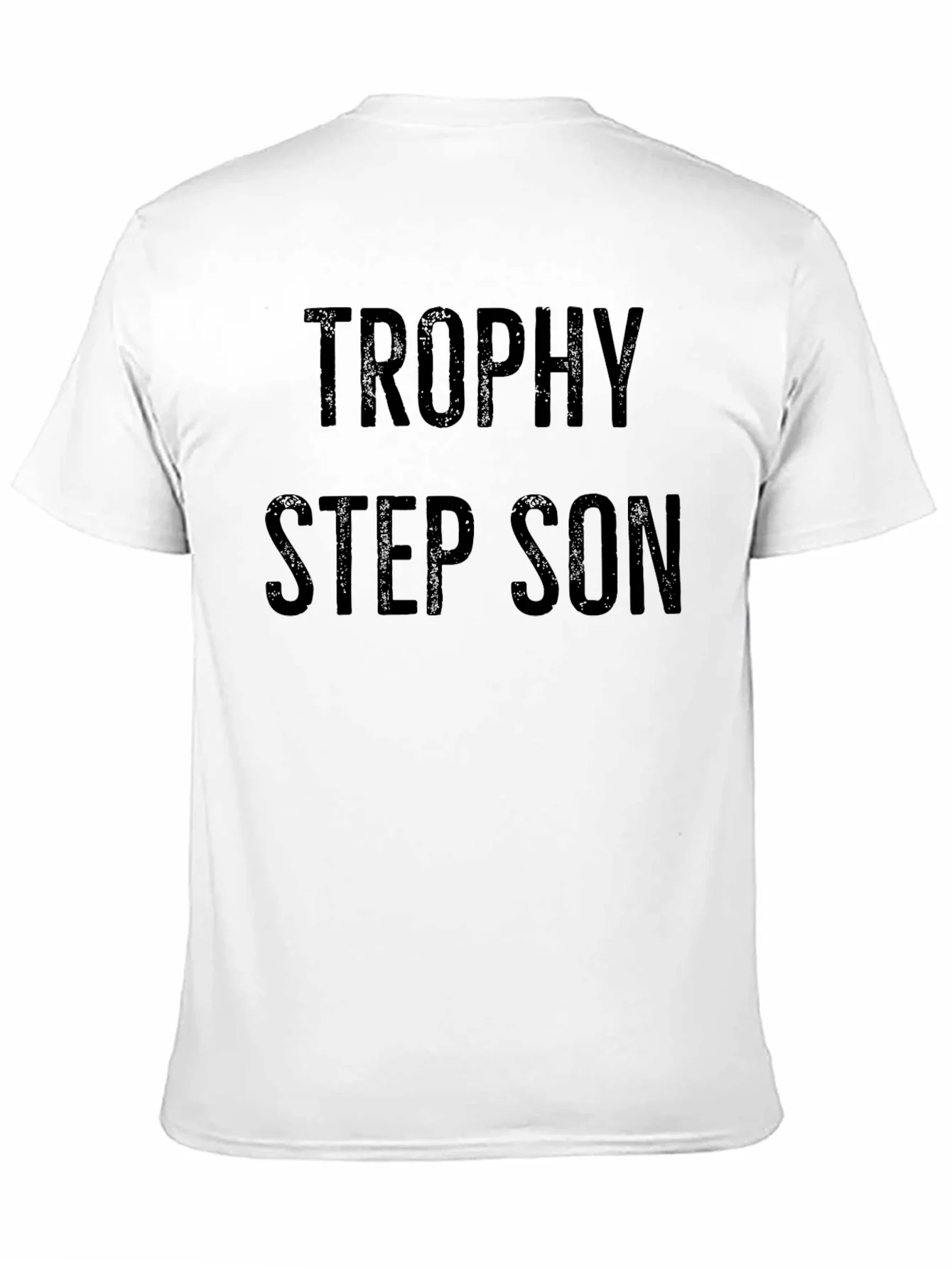 Rebbecca Trophy Step Son T-Shirt Funny Novelty