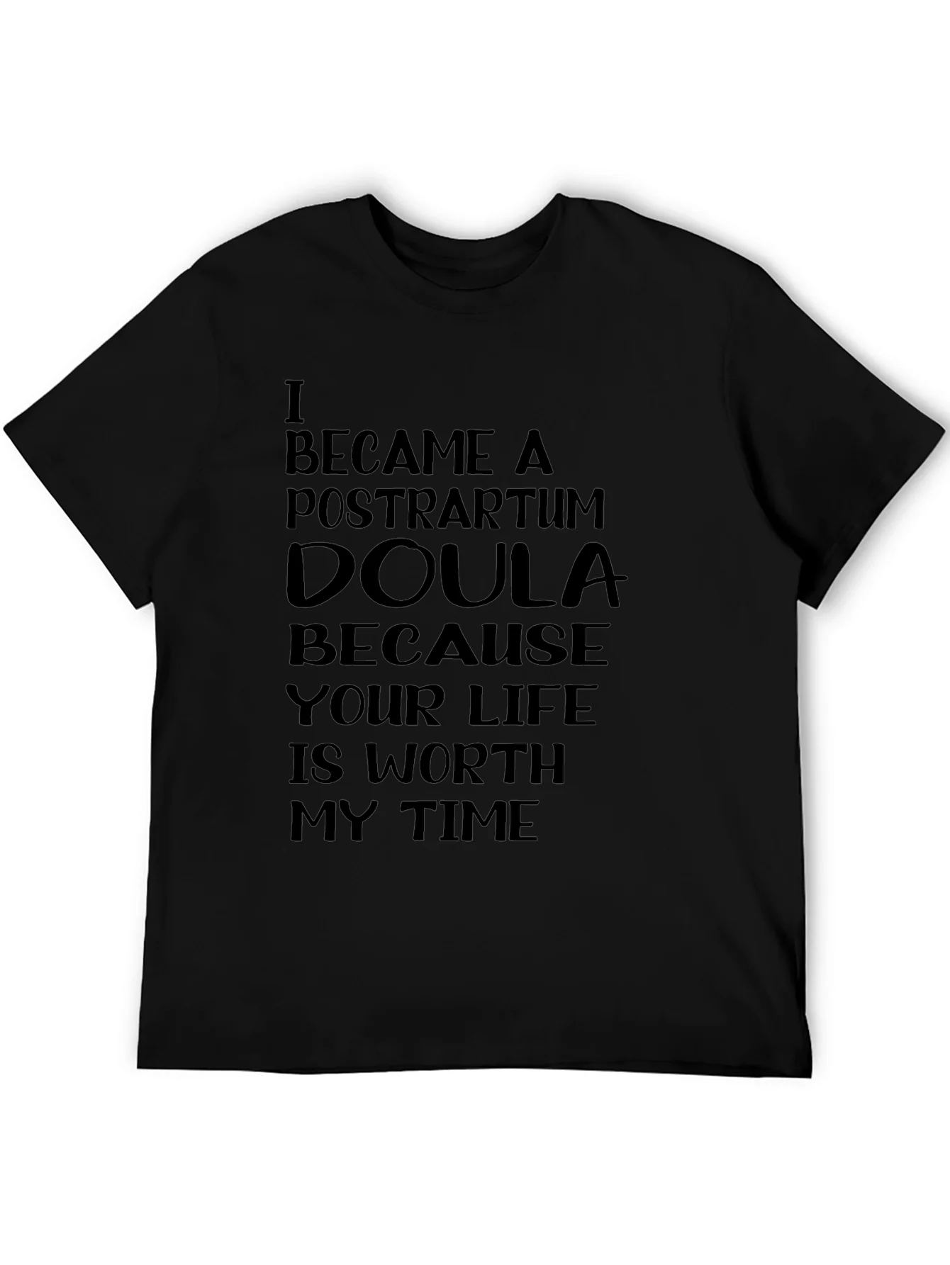 Rebbecca Postpartum Doula T-Shirt - Worth My Time