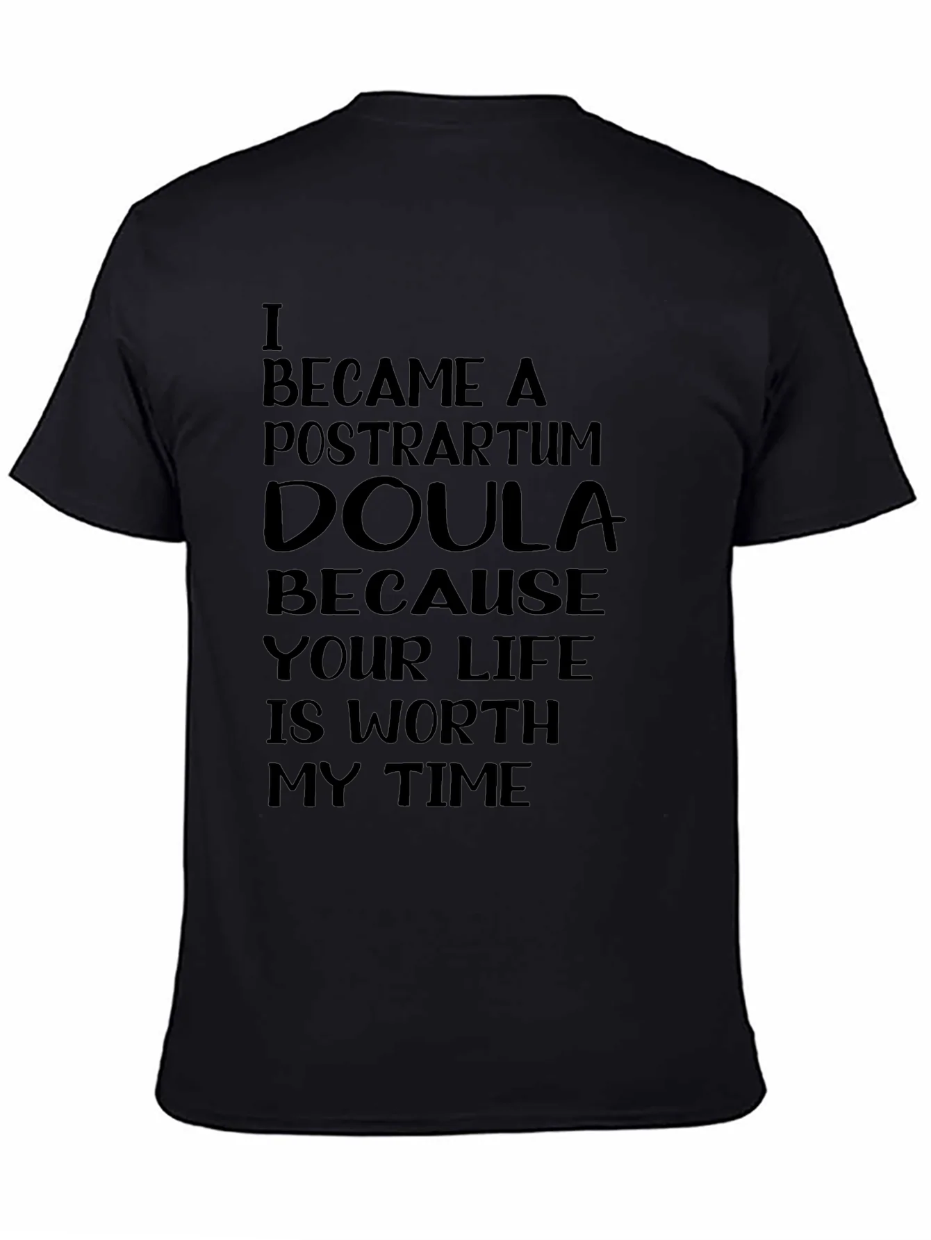 Rebbecca Postpartum Doula T-Shirt - Worth My Time