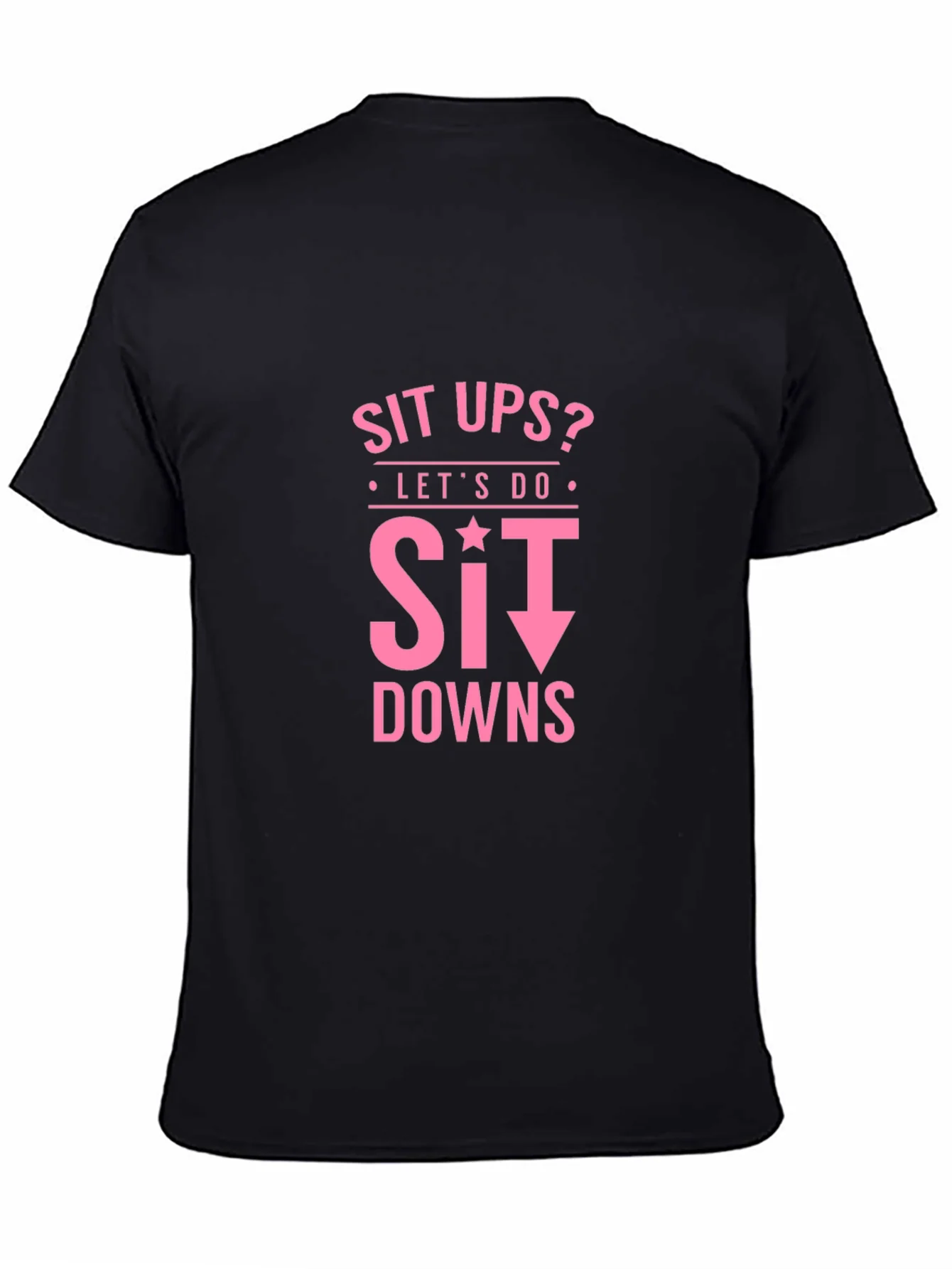 Rebbecca Funny Workout Shirt - Sit Downs T-Shirt