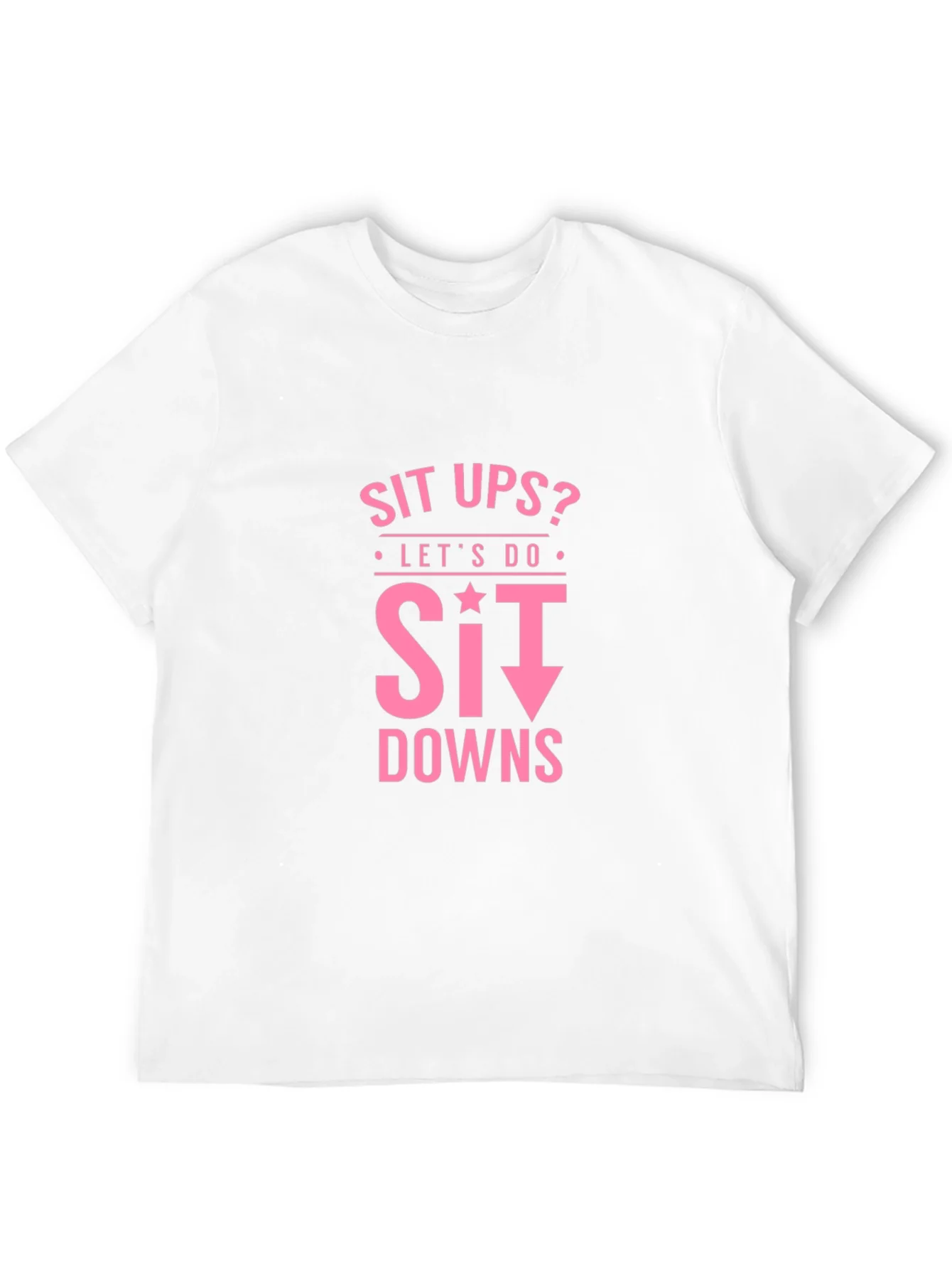 Rebbecca Funny Workout Shirt - Sit Downs T-Shirt