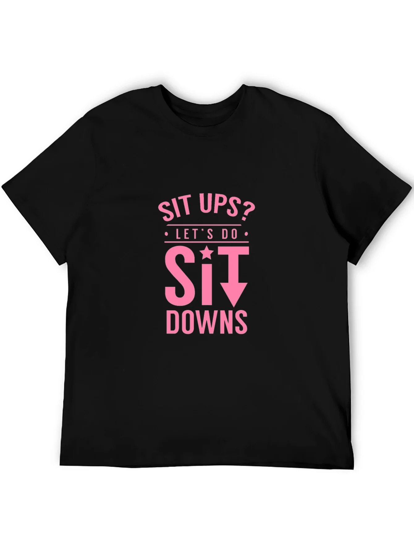 Rebbecca Funny Workout Shirt - Sit Downs T-Shirt
