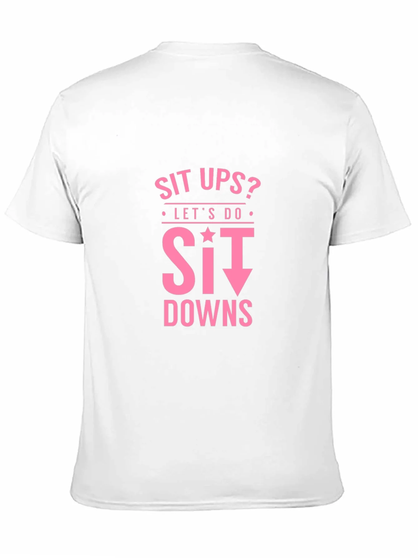 Rebbecca Funny Workout Shirt - Sit Downs T-Shirt