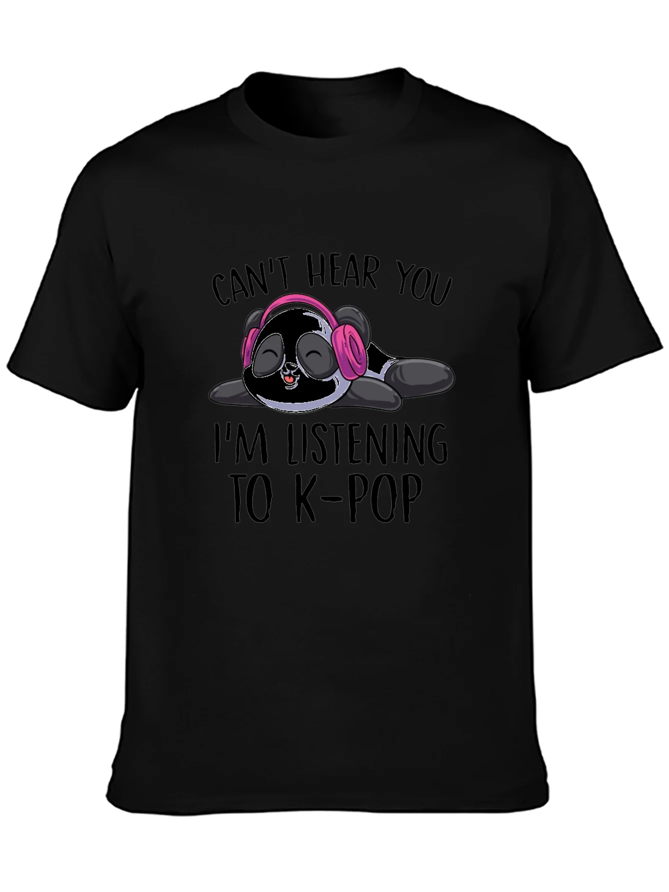 Rebbecca Cant Hear You K-Pop Panda T-Shirt