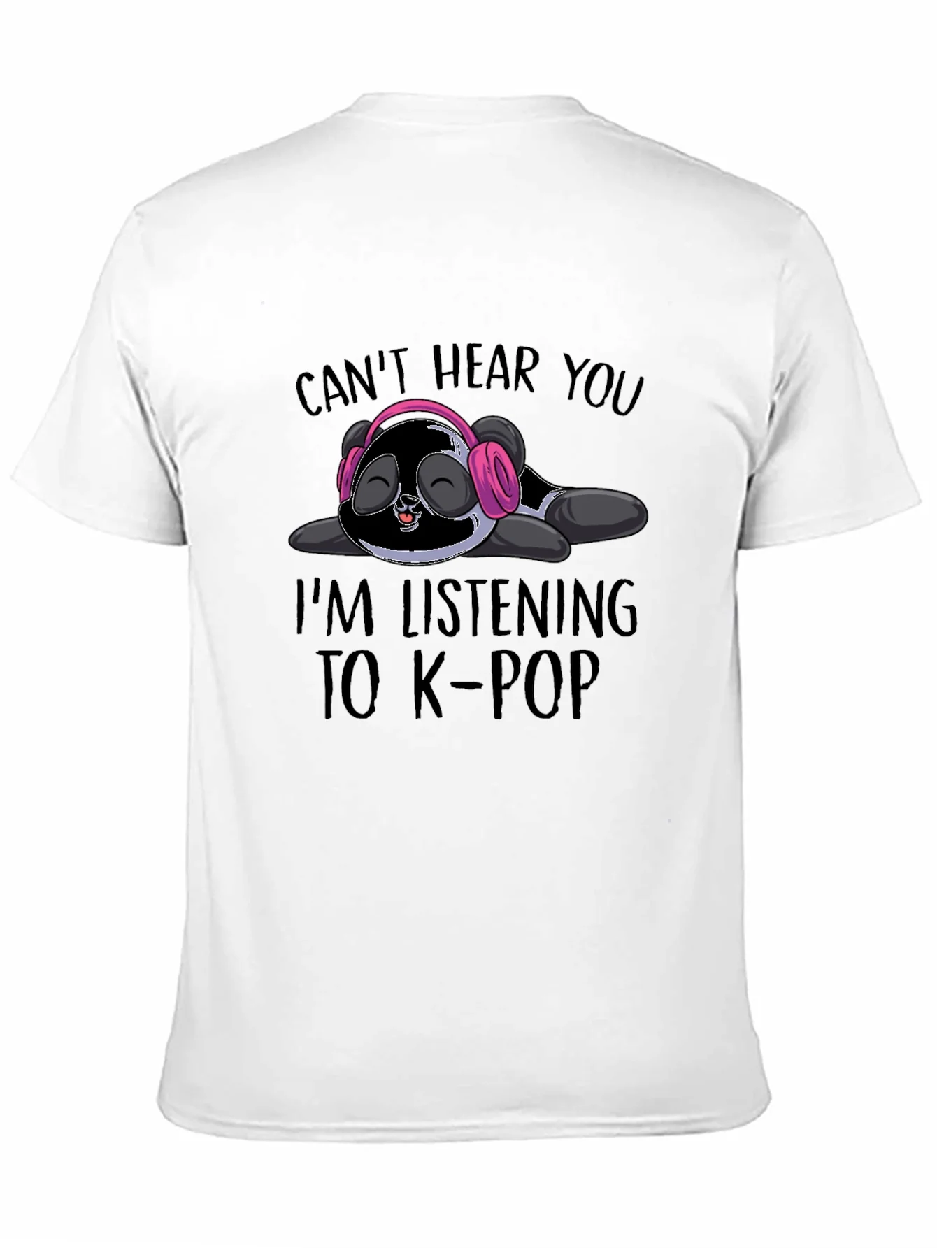 Rebbecca Cant Hear You K-Pop Panda T-Shirt