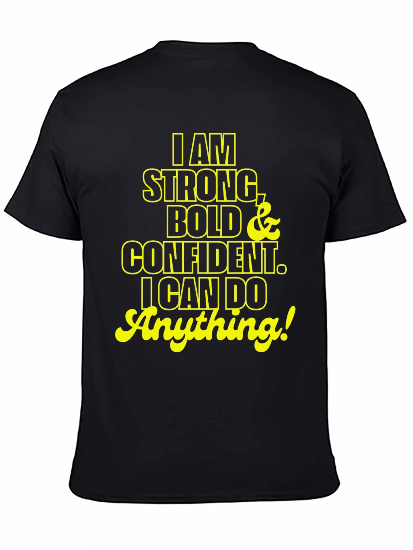 Rebbecca I am Strong Bold Confident T-Shirt